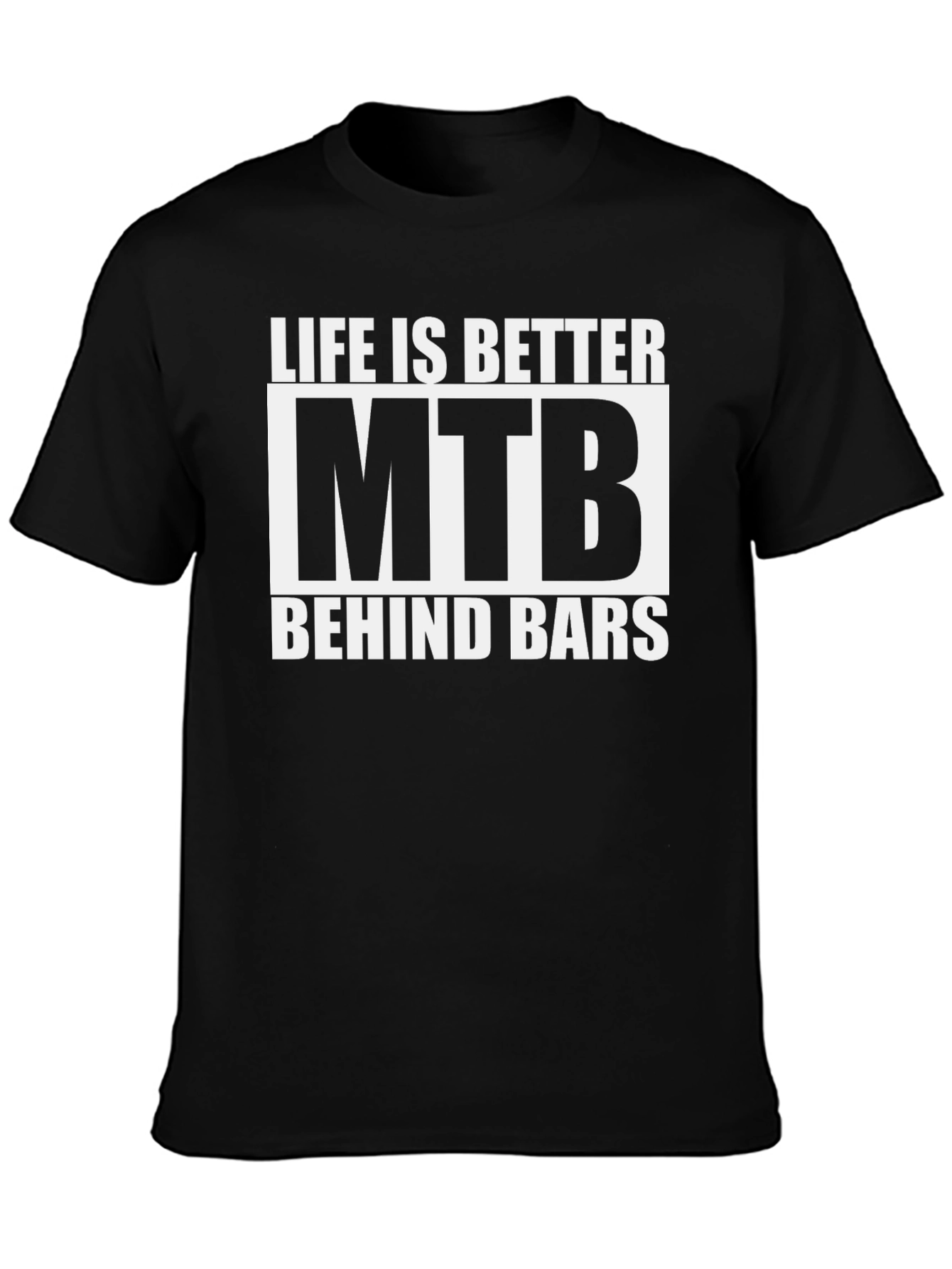Life is Better MTB T-Shirt