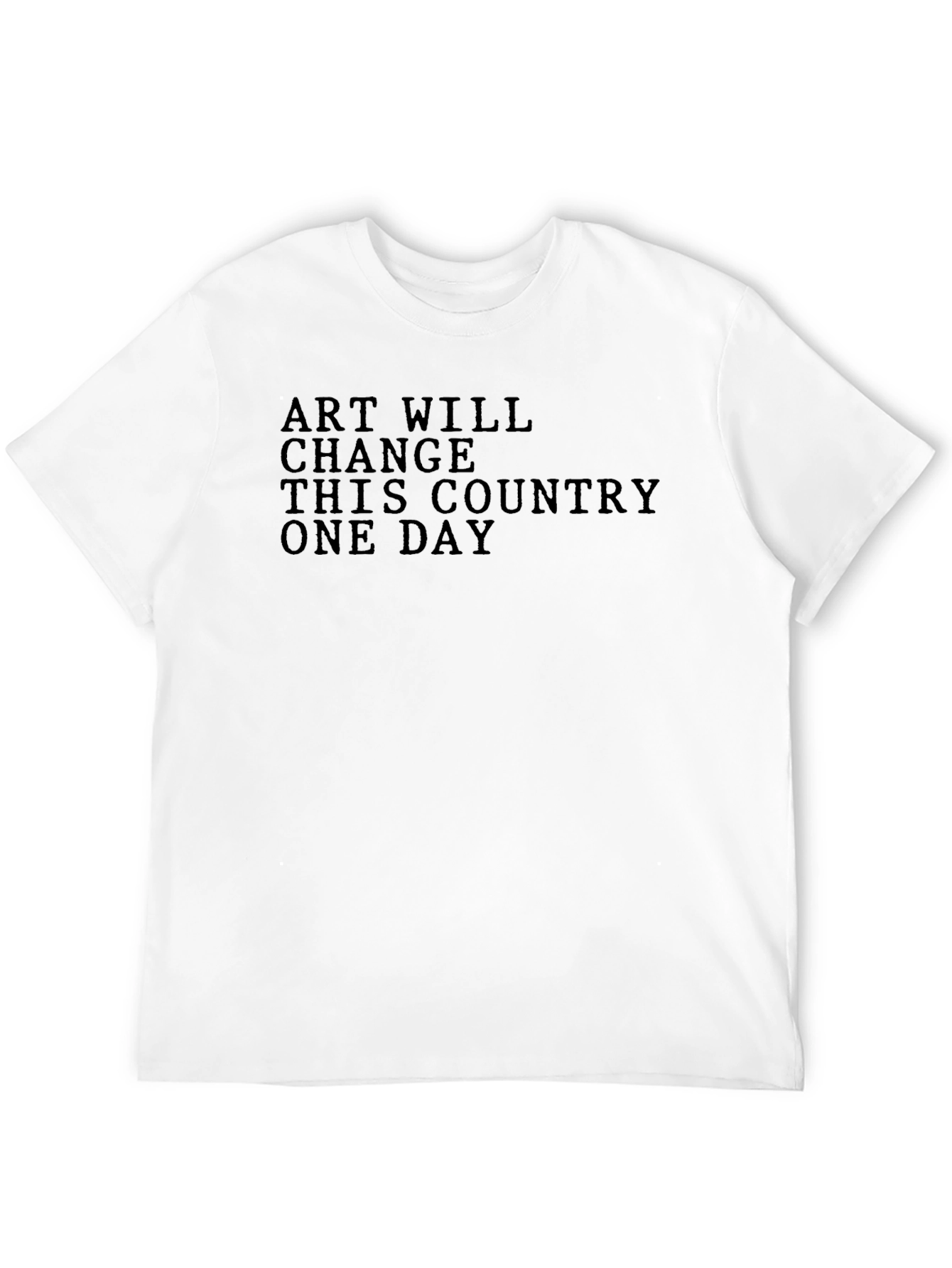 Art Will Change This Country T-Shirt