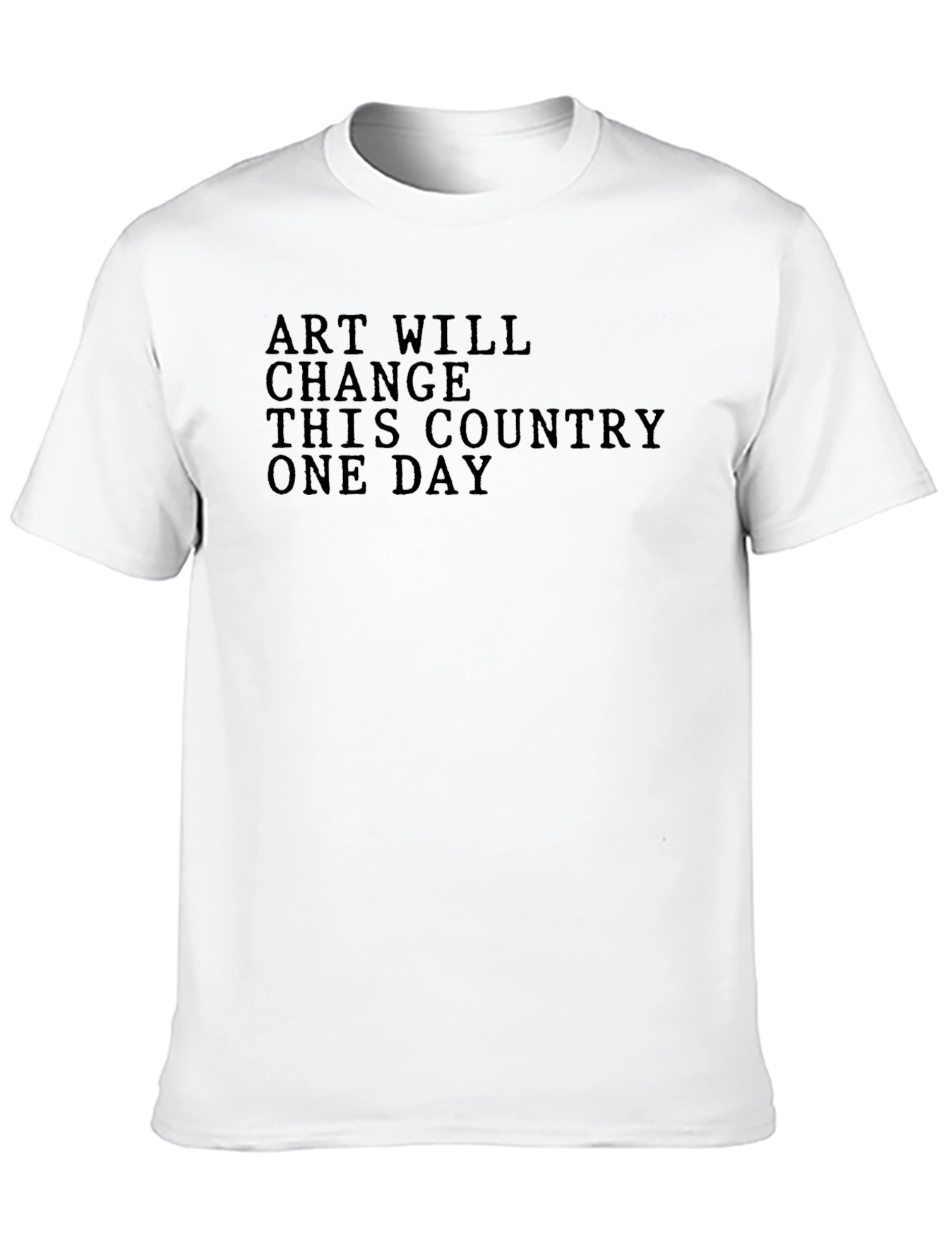 Art Will Change This Country T-Shirt