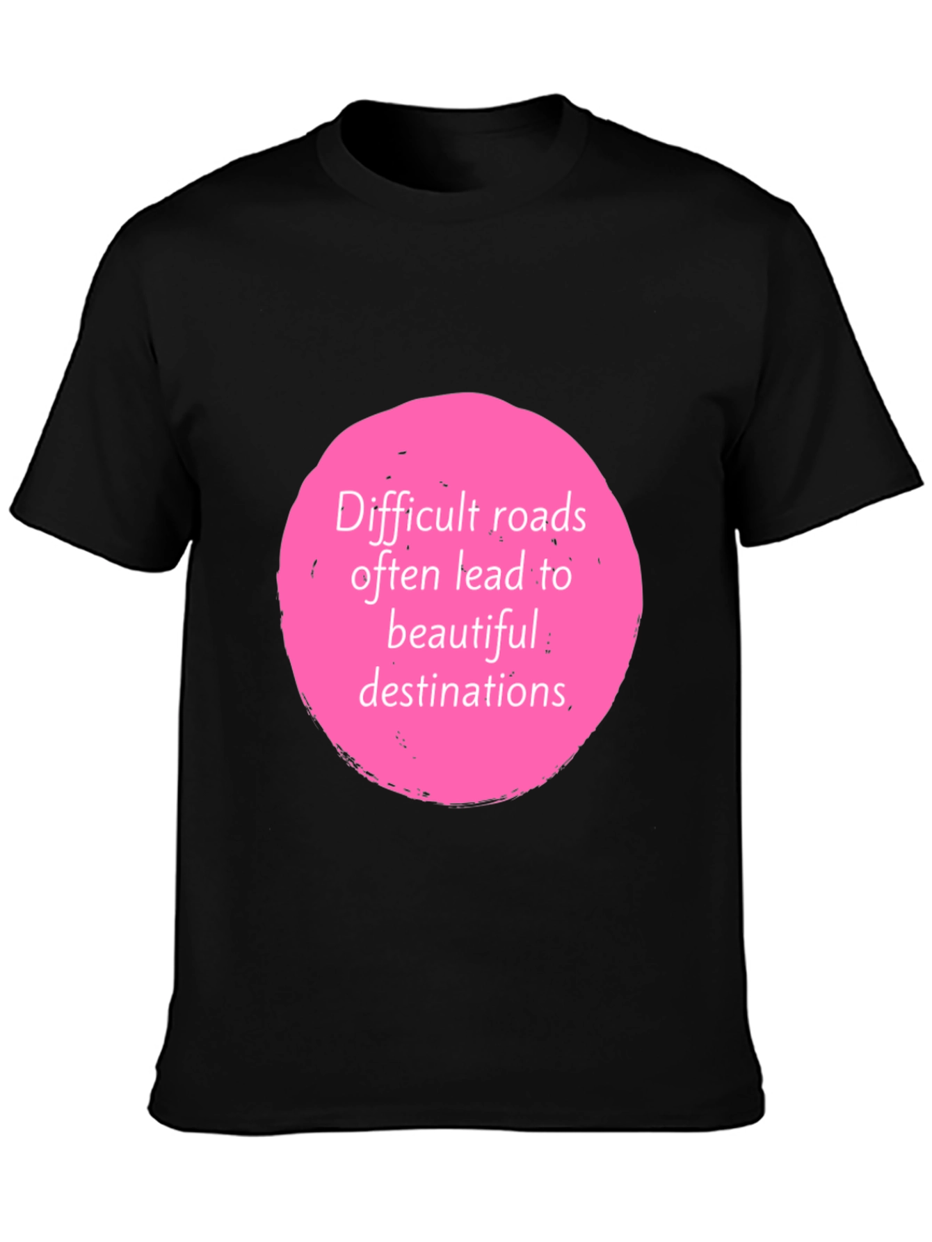 Motivational Quote Graphic Tee - Black