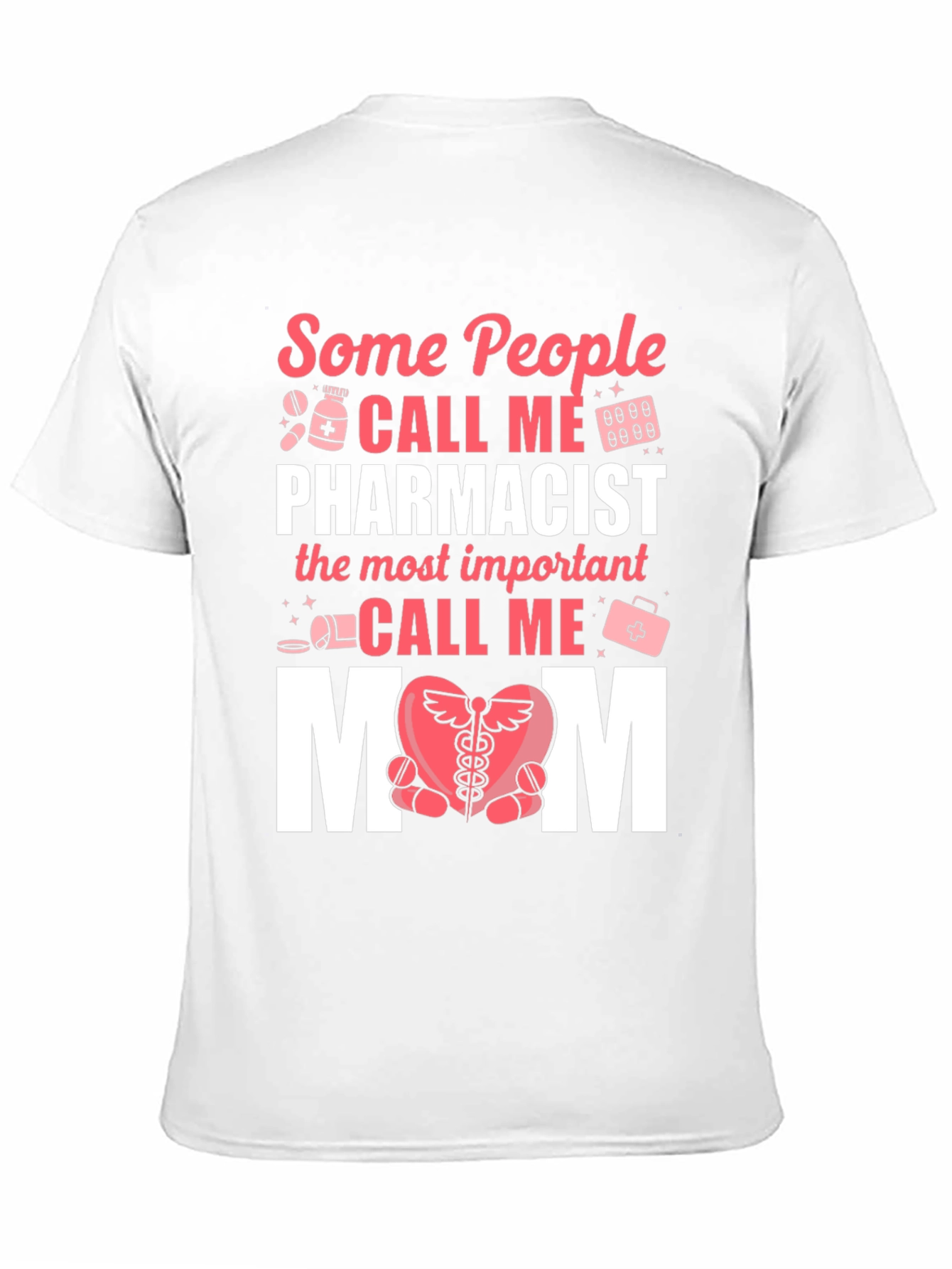 Pharmacist Mom T-Shirt - Gift for Pharmacy Mothers