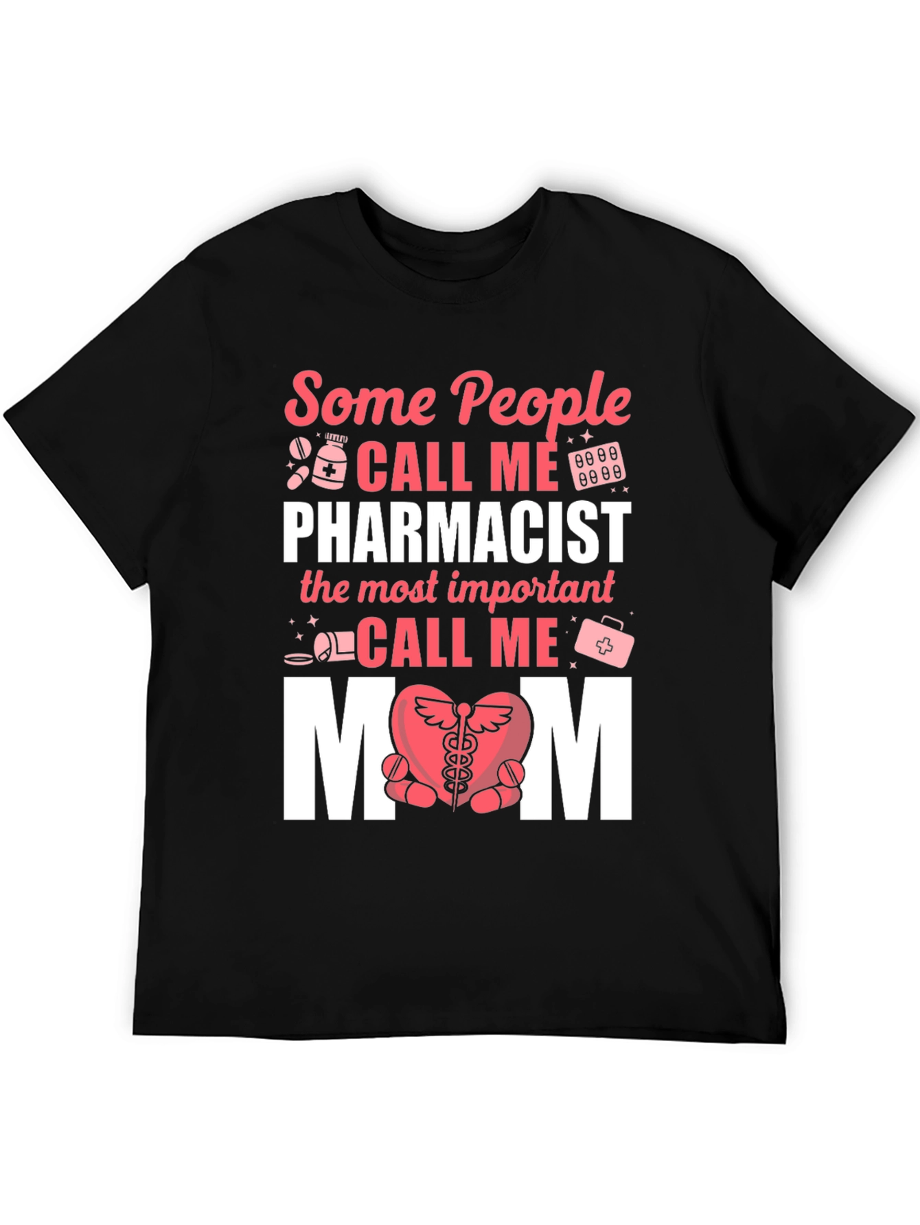 Pharmacist Mom T-Shirt - Gift for Pharmacy Mothers