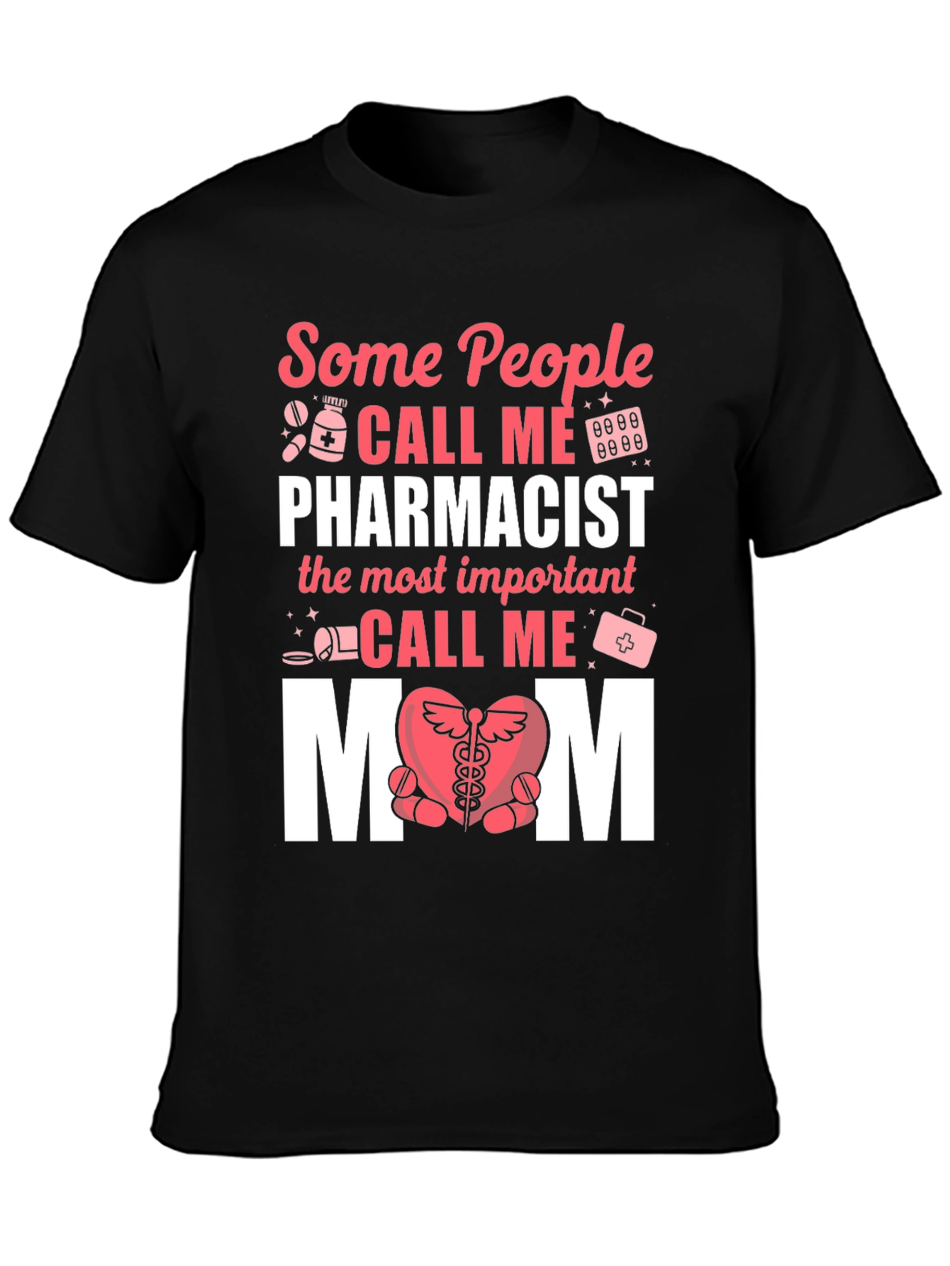 Pharmacist Mom T-Shirt - Gift for Pharmacy Mothers