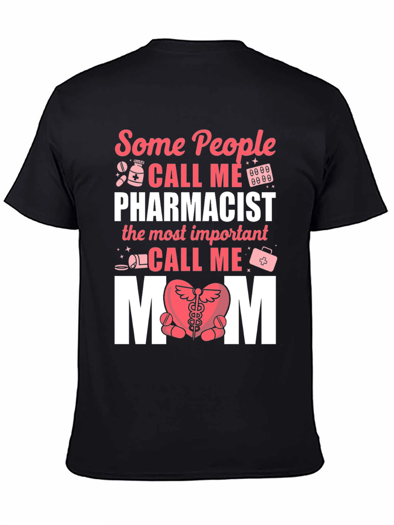 Pharmacist Mom T-Shirt - Gift for Pharmacy Mothers