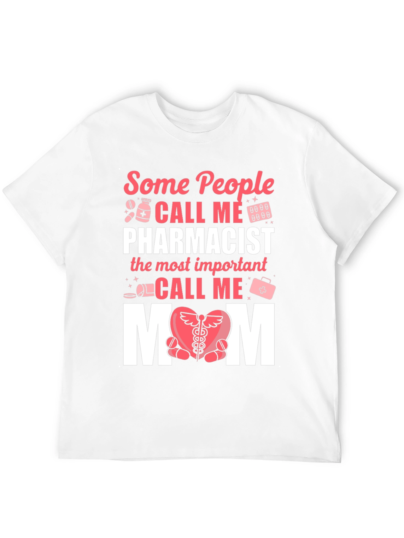 Pharmacist Mom T-Shirt - Gift for Pharmacy Mothers