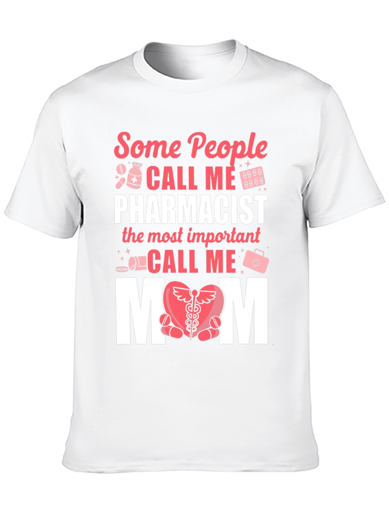 Pharmacist Mom T-Shirt - Gift for Pharmacy Mothers