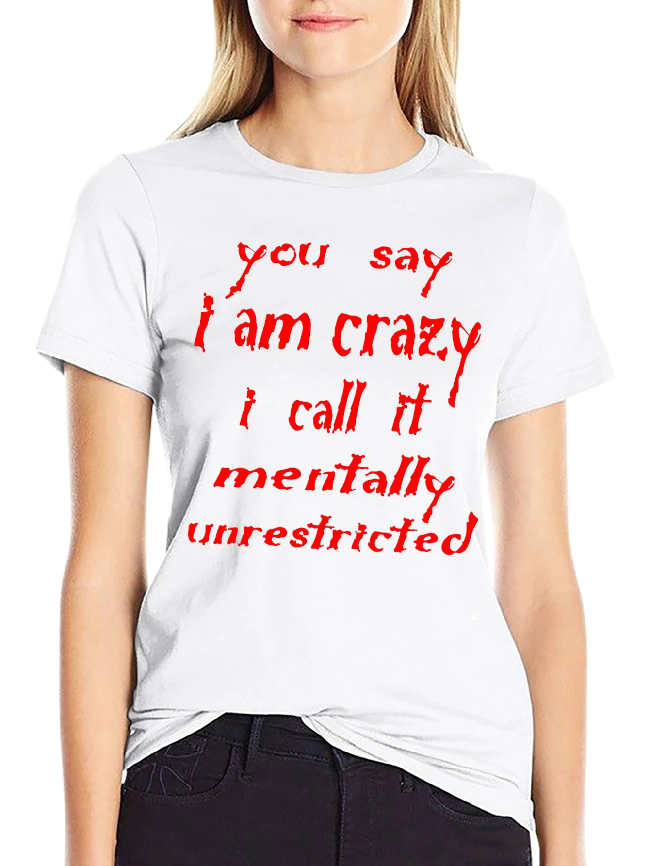 Crazy? Mentally Unrestricted Graphic Tee