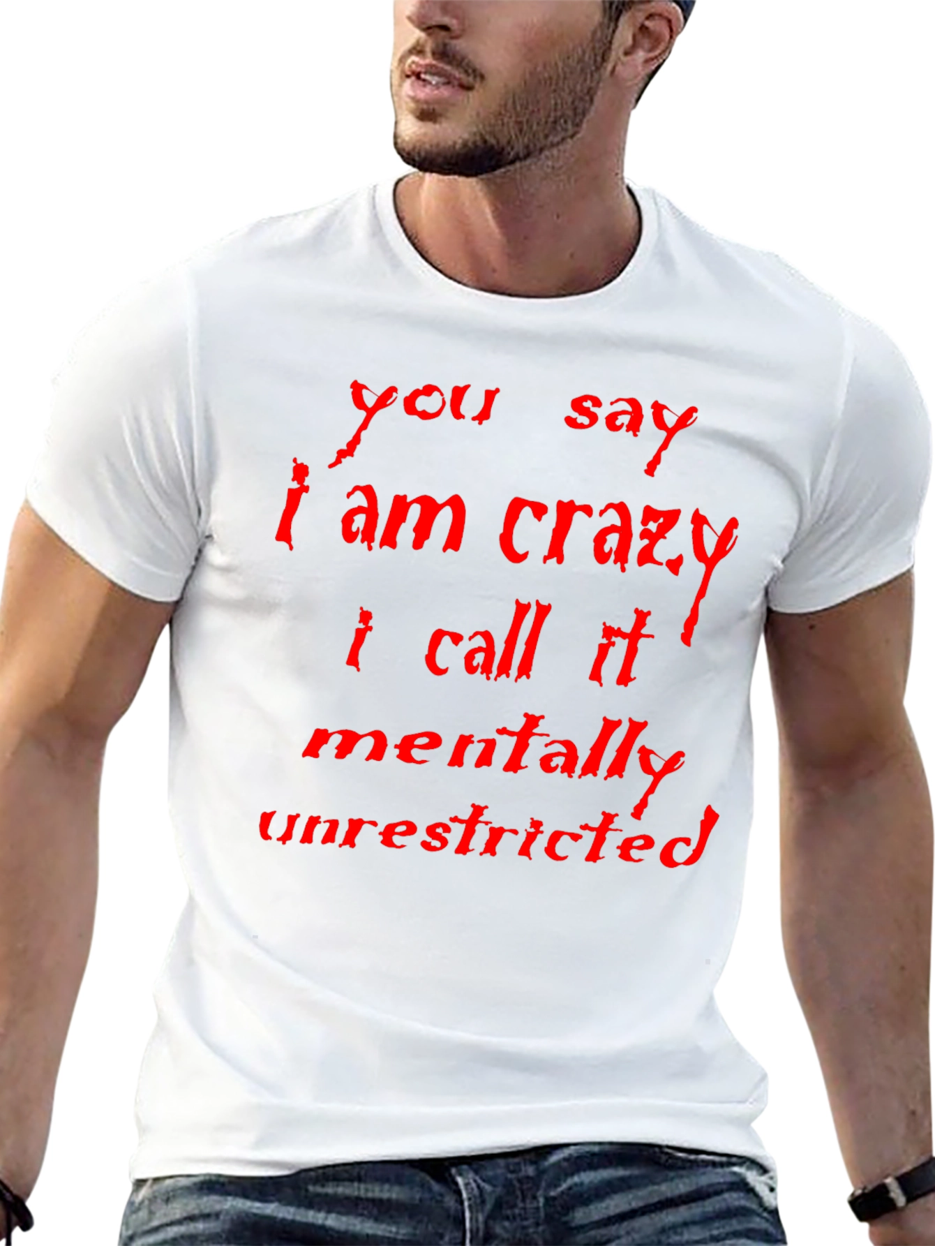 Crazy? Mentally Unrestricted Graphic Tee
