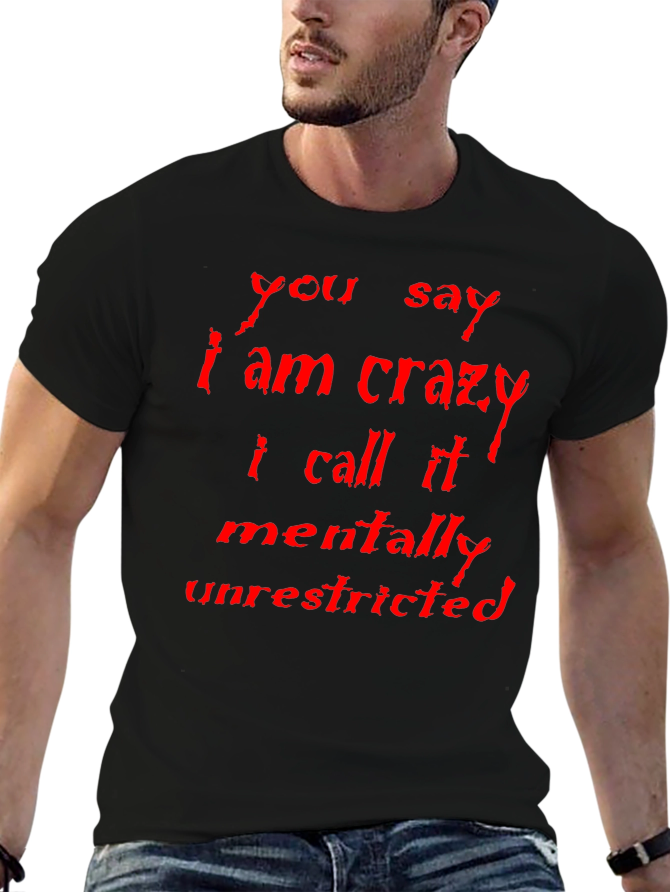Crazy? Mentally Unrestricted Graphic Tee