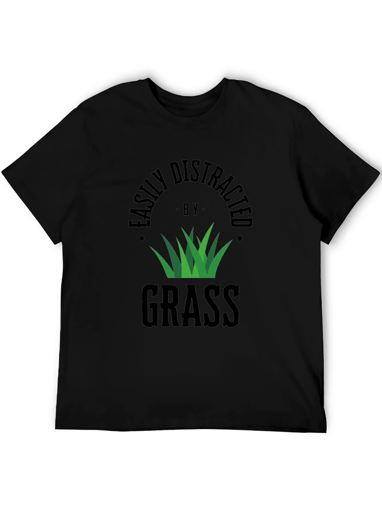 Easily Distracted by Grass Black T-Shirt