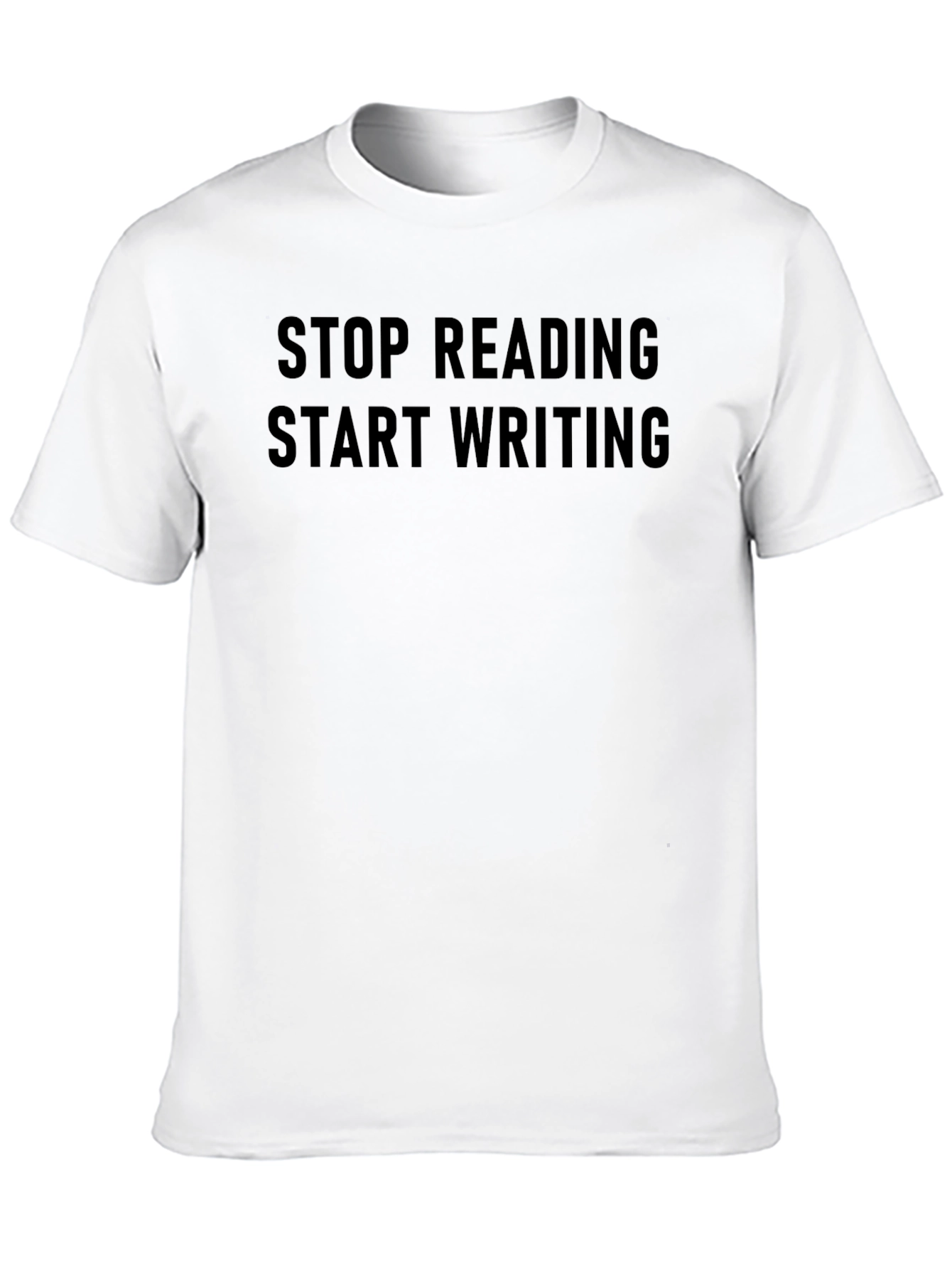 Stop Reading Start Writing Graphic Tee