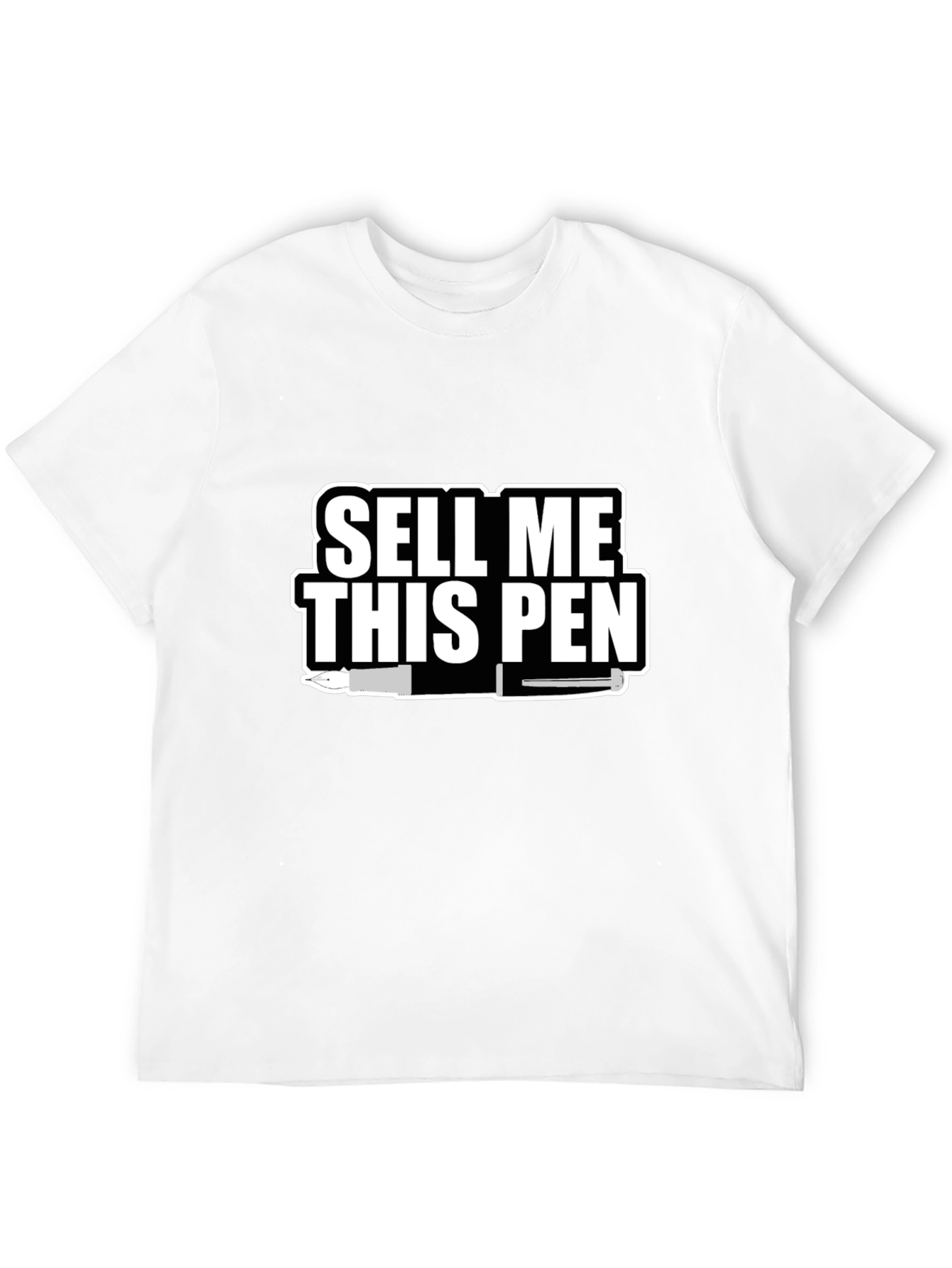 Sell Me This Pen T-Shirt - Bold Statement Tee