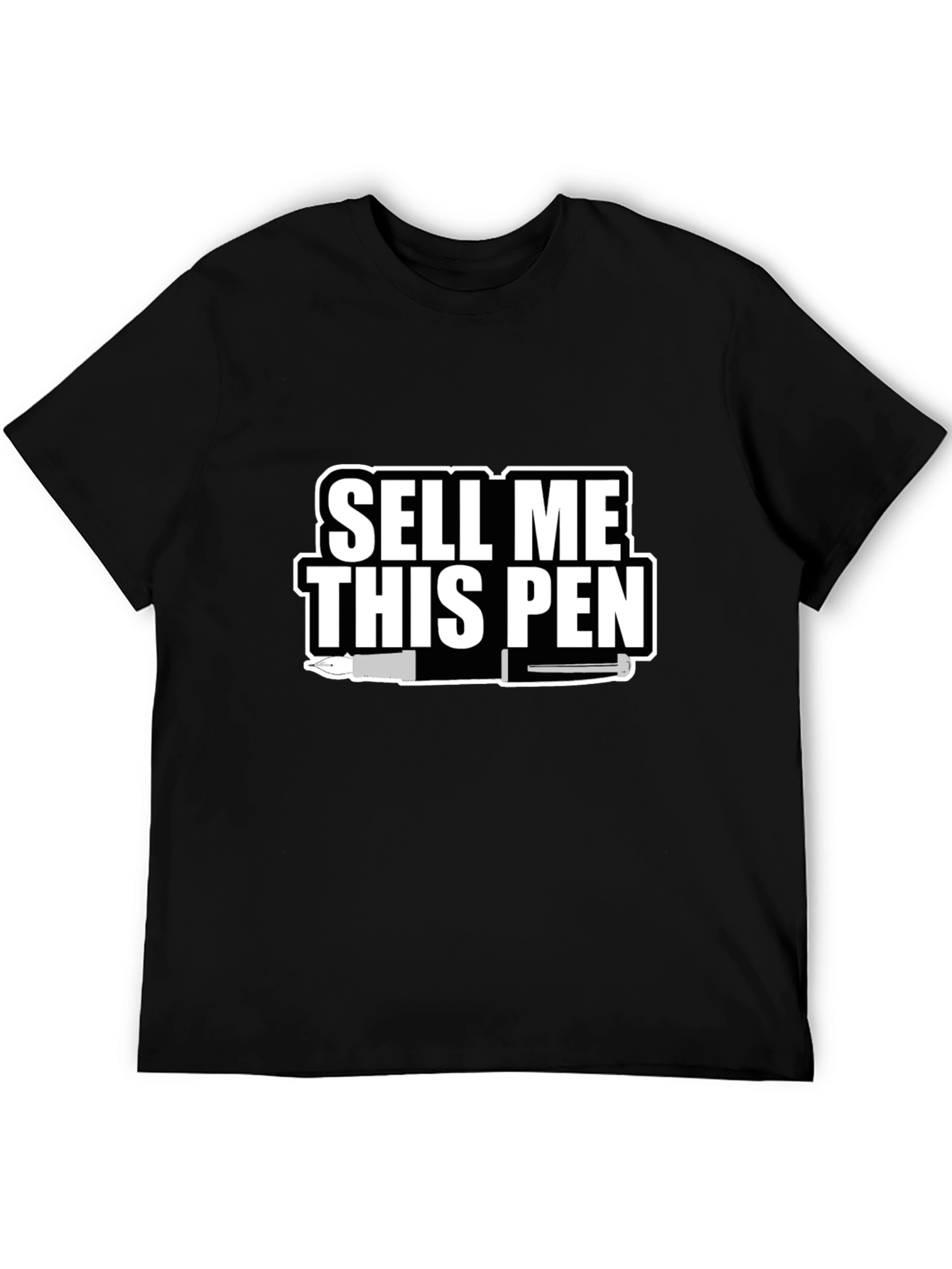 Sell Me This Pen T-Shirt - Bold Statement Tee
