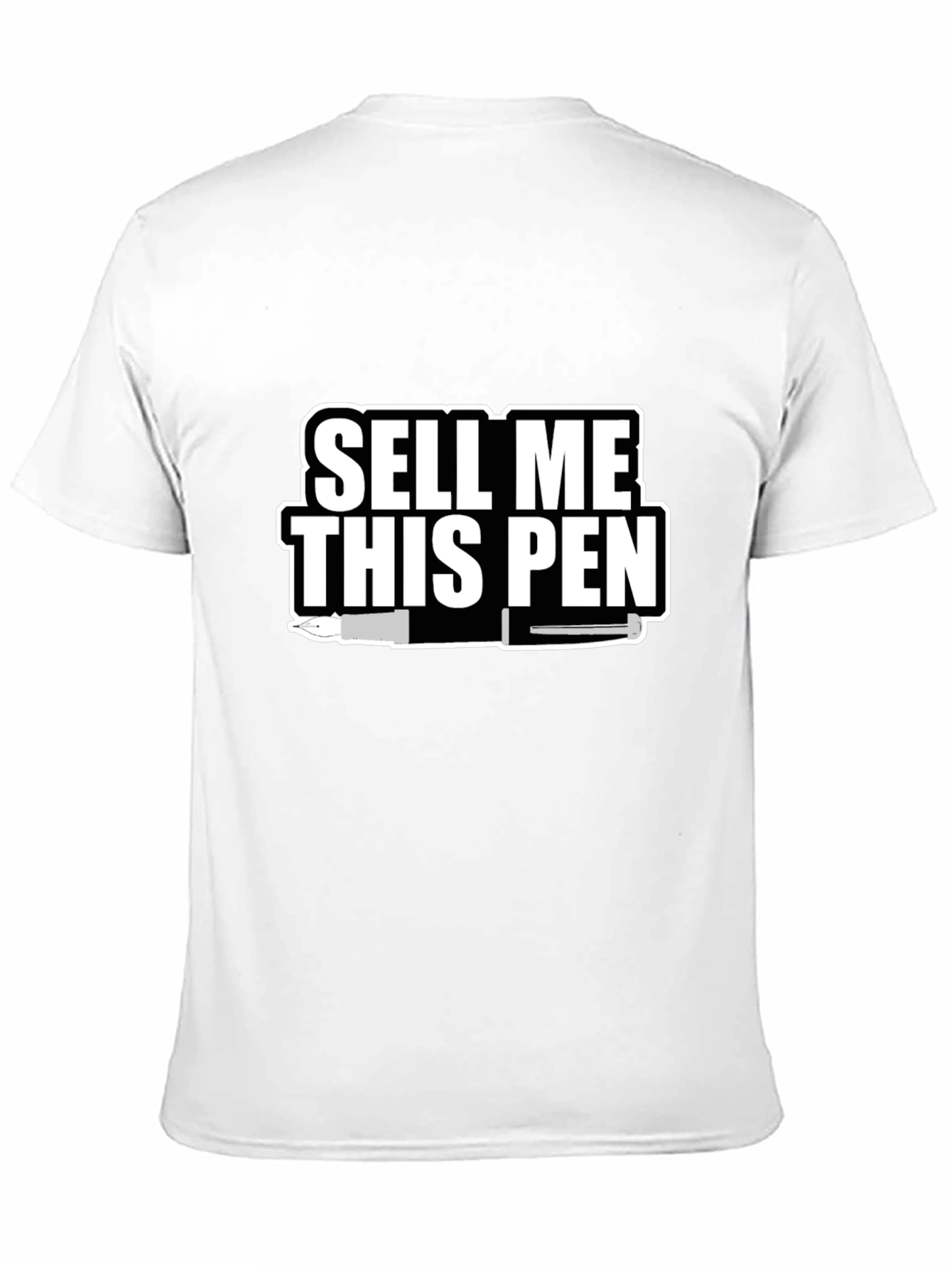 Sell Me This Pen T-Shirt - Bold Statement Tee