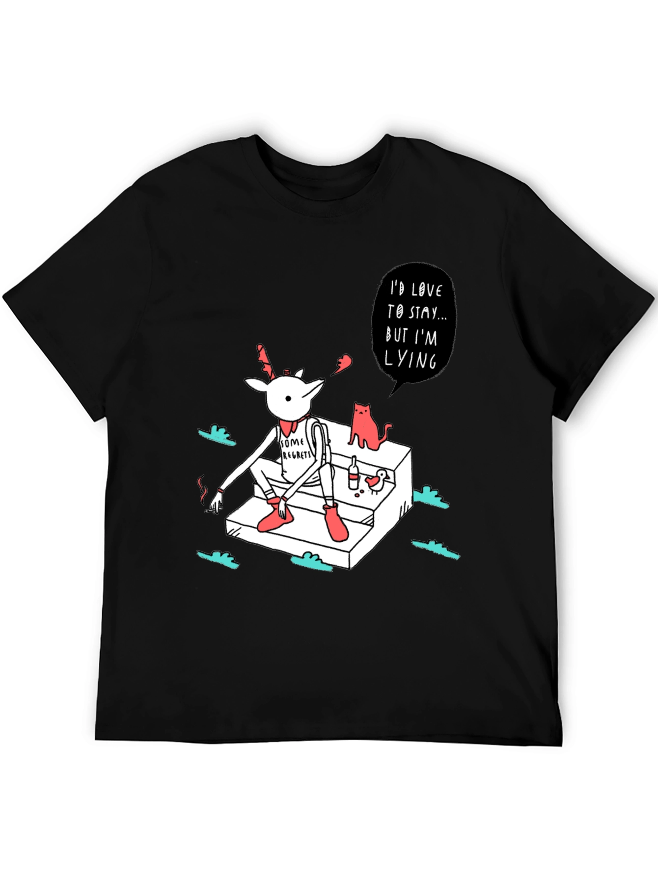 Regretful Deer T-Shirt: Id Love to Stay