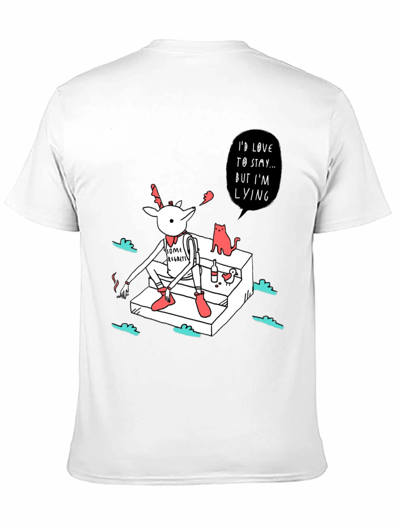 Regretful Deer T-Shirt: Id Love to Stay