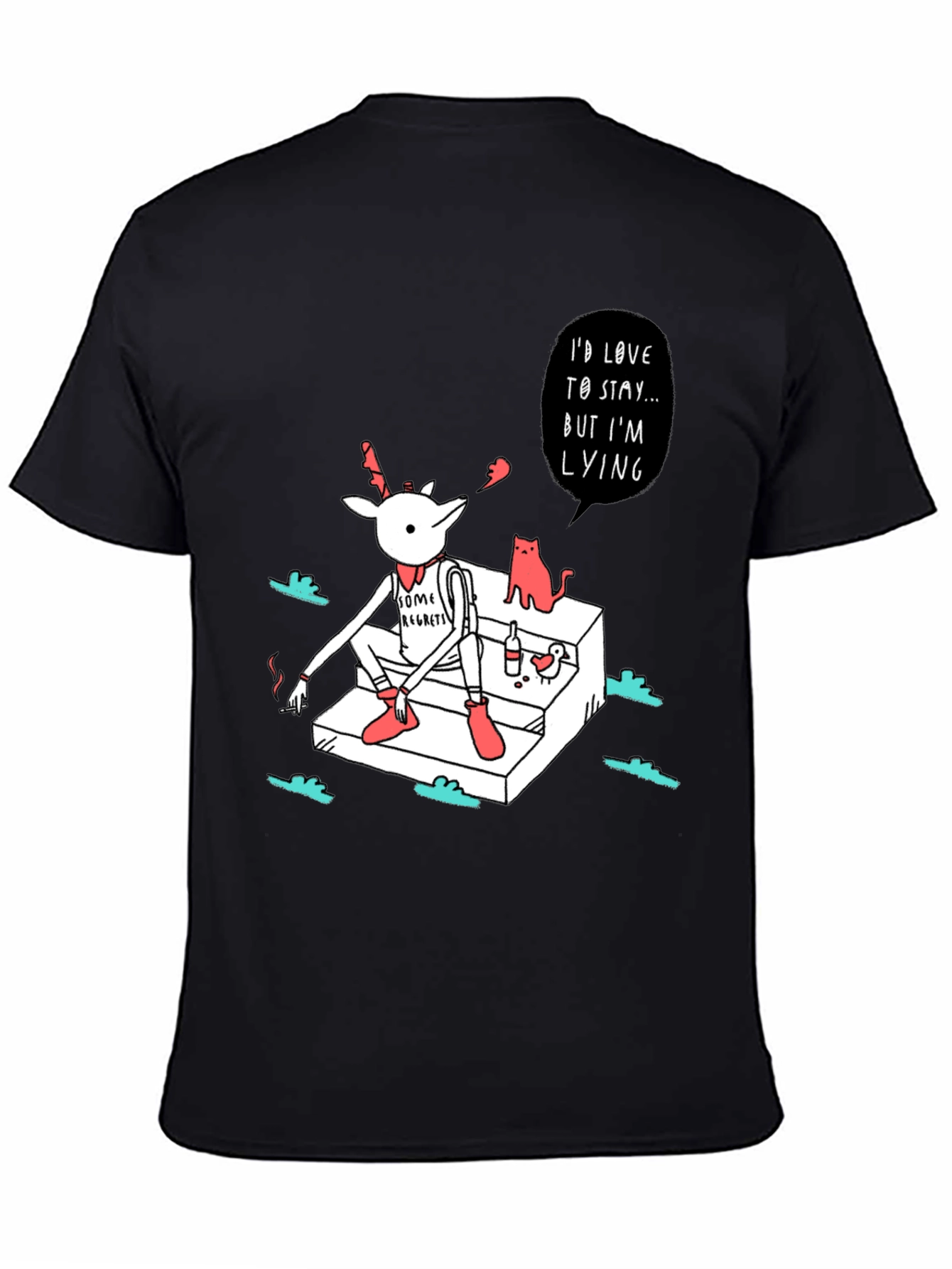 Regretful Deer T-Shirt: Id Love to Stay