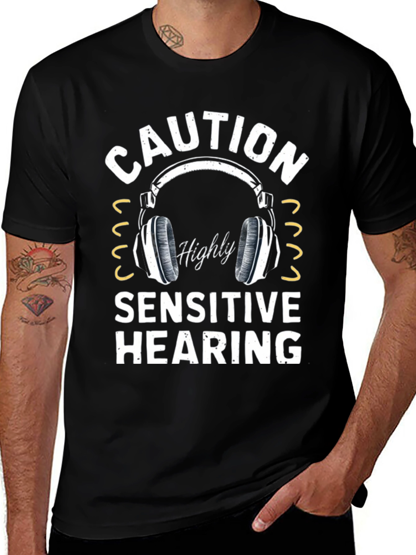 Caution Highly Sensitive Hearing T-Shirt