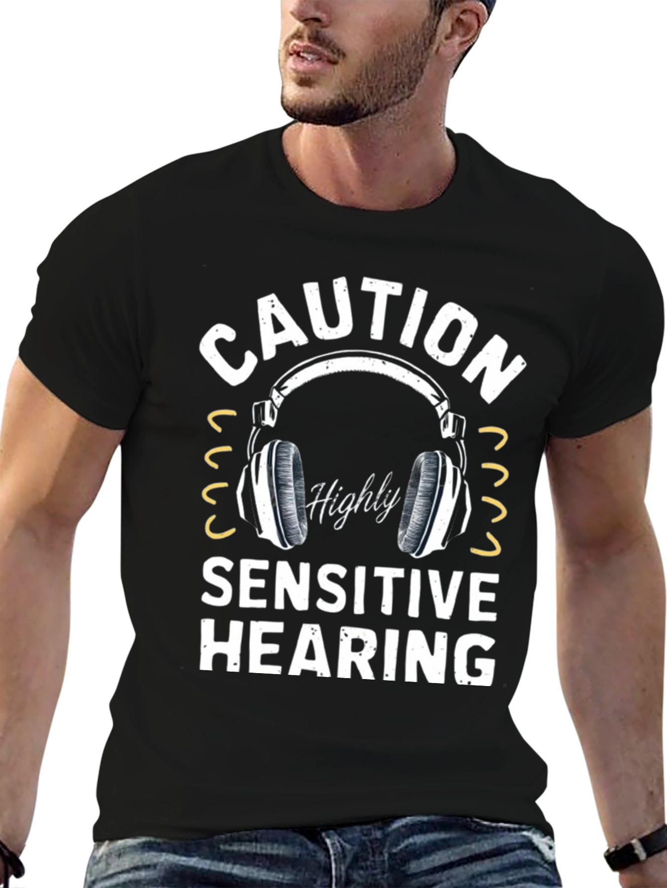 Caution Highly Sensitive Hearing T-Shirt