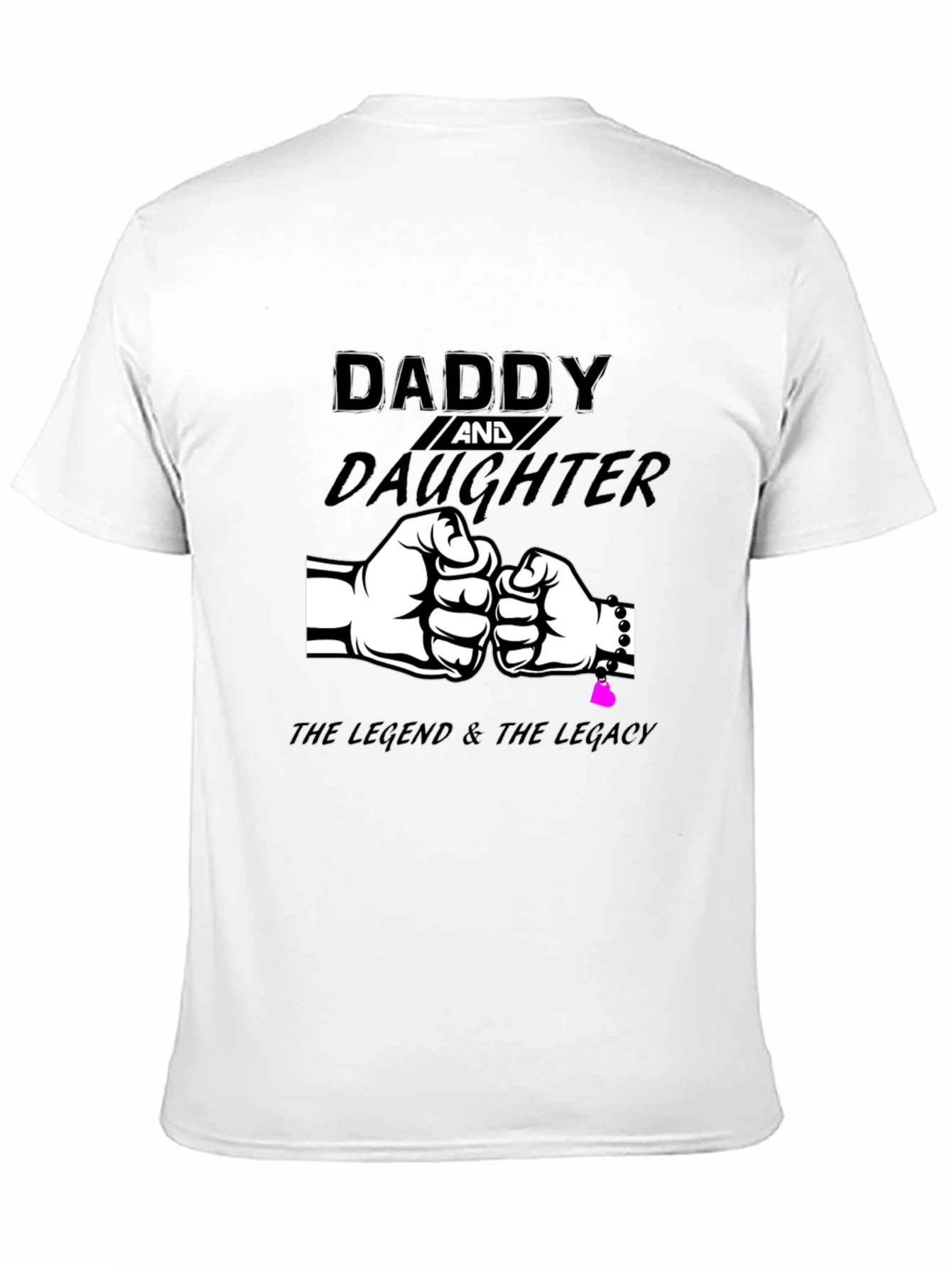 Daddy and Daughter T-Shirt - Legend & Legacy