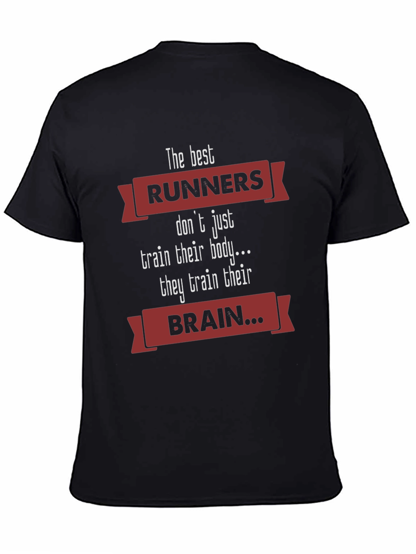 Runners Brain T-Shirt - Train Your Mind and Body!