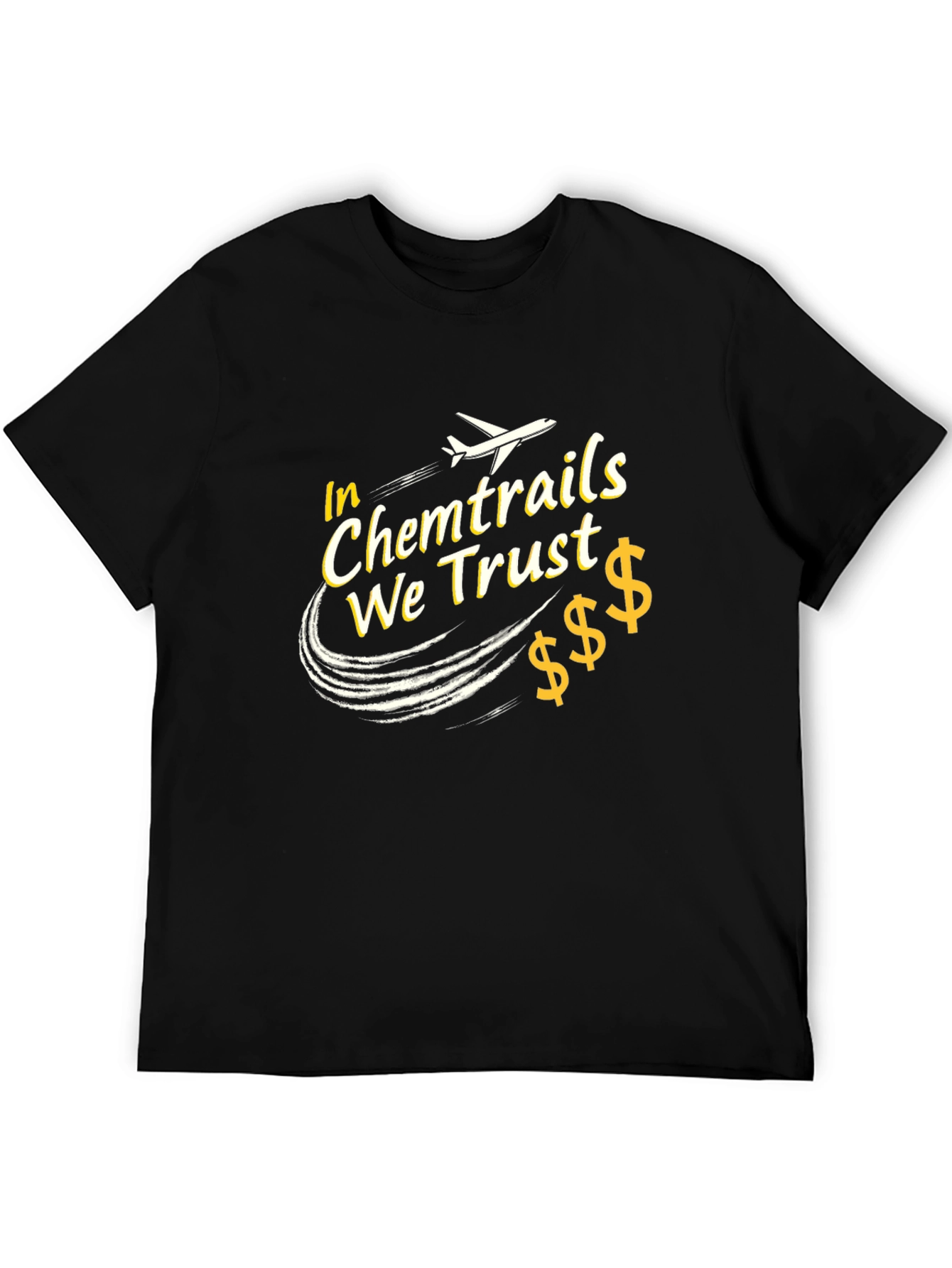 In Chemtrails We Trust Graphic Tee