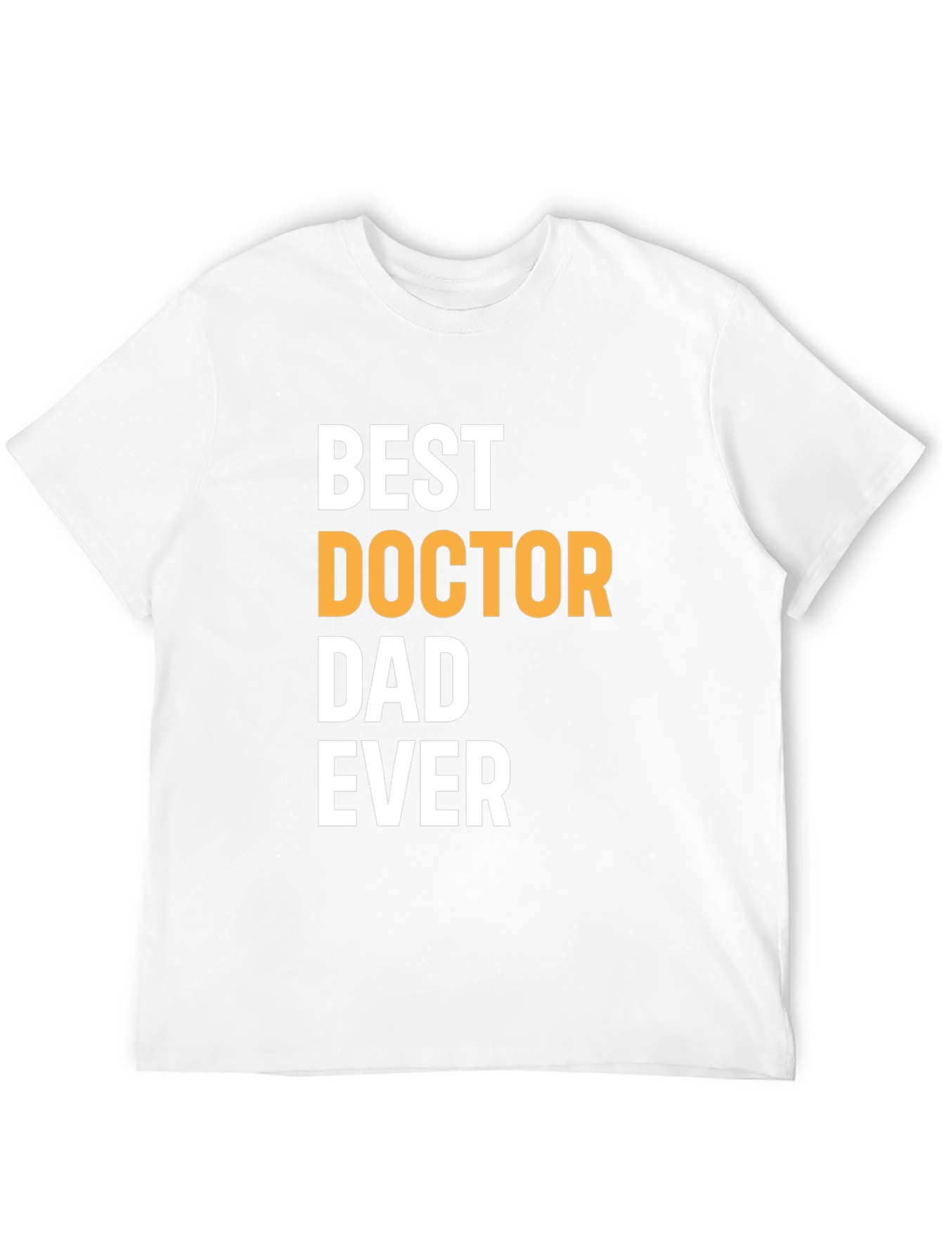 Best Doctor Dad Ever Graphic T-Shirt