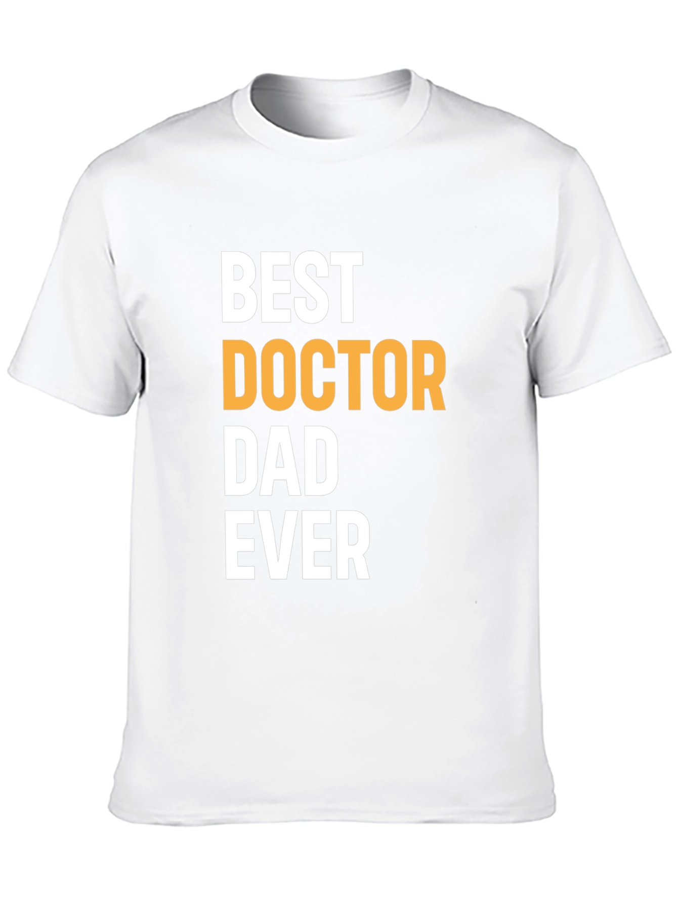 Best Doctor Dad Ever Graphic T-Shirt
