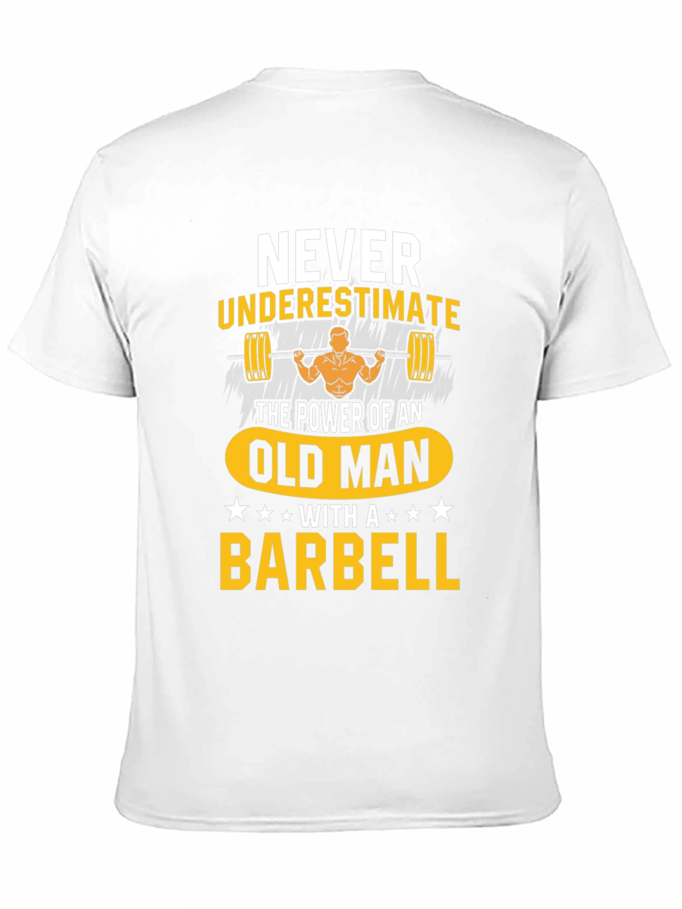 Never Underestimate Old Man Barbell T-Shirt