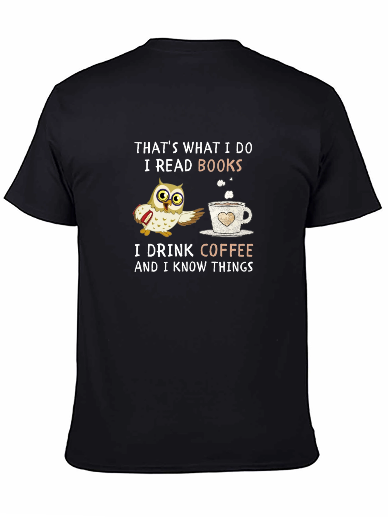 Thats What I Do Owl Coffee Books T-Shirt