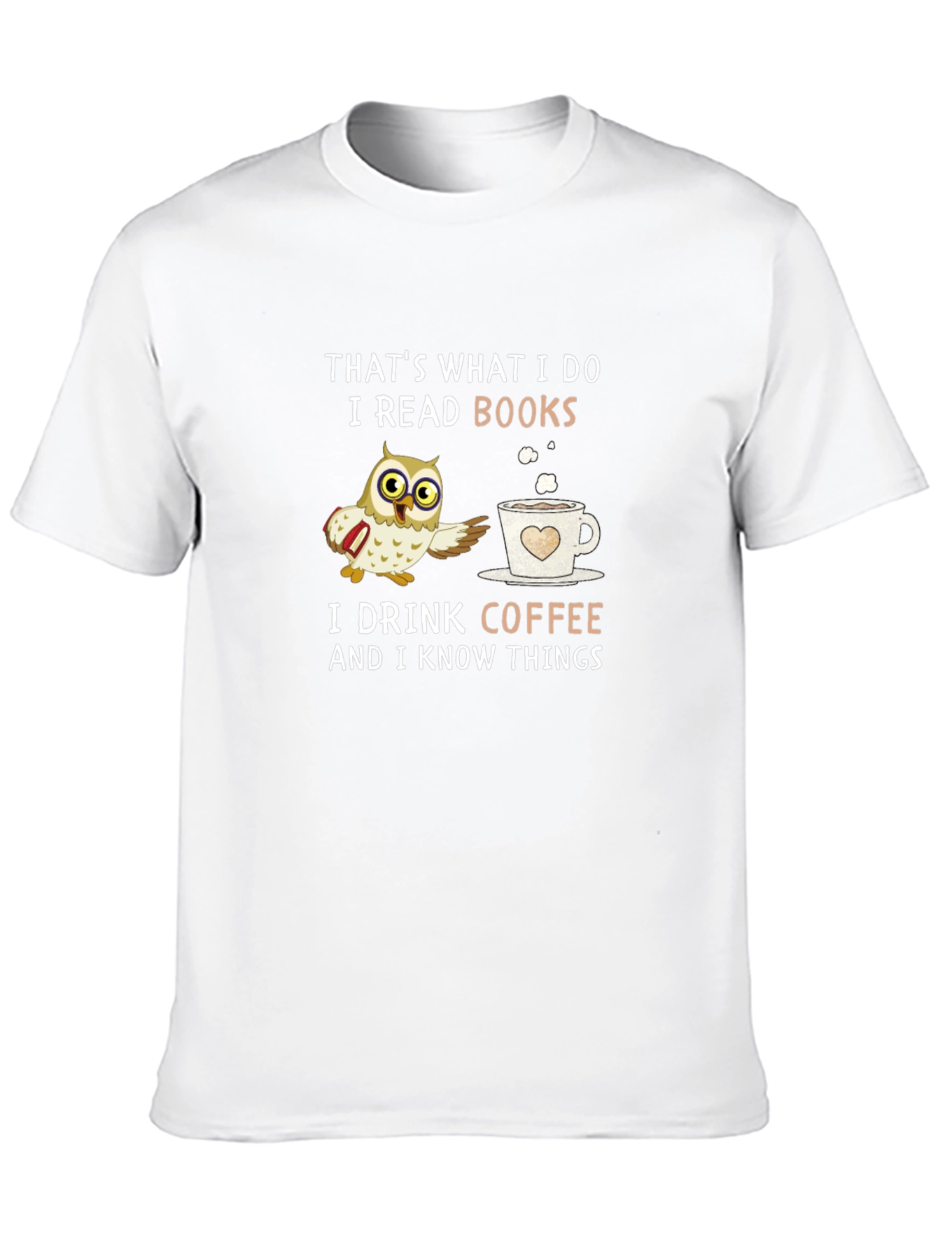 Thats What I Do Owl Coffee Books T-Shirt