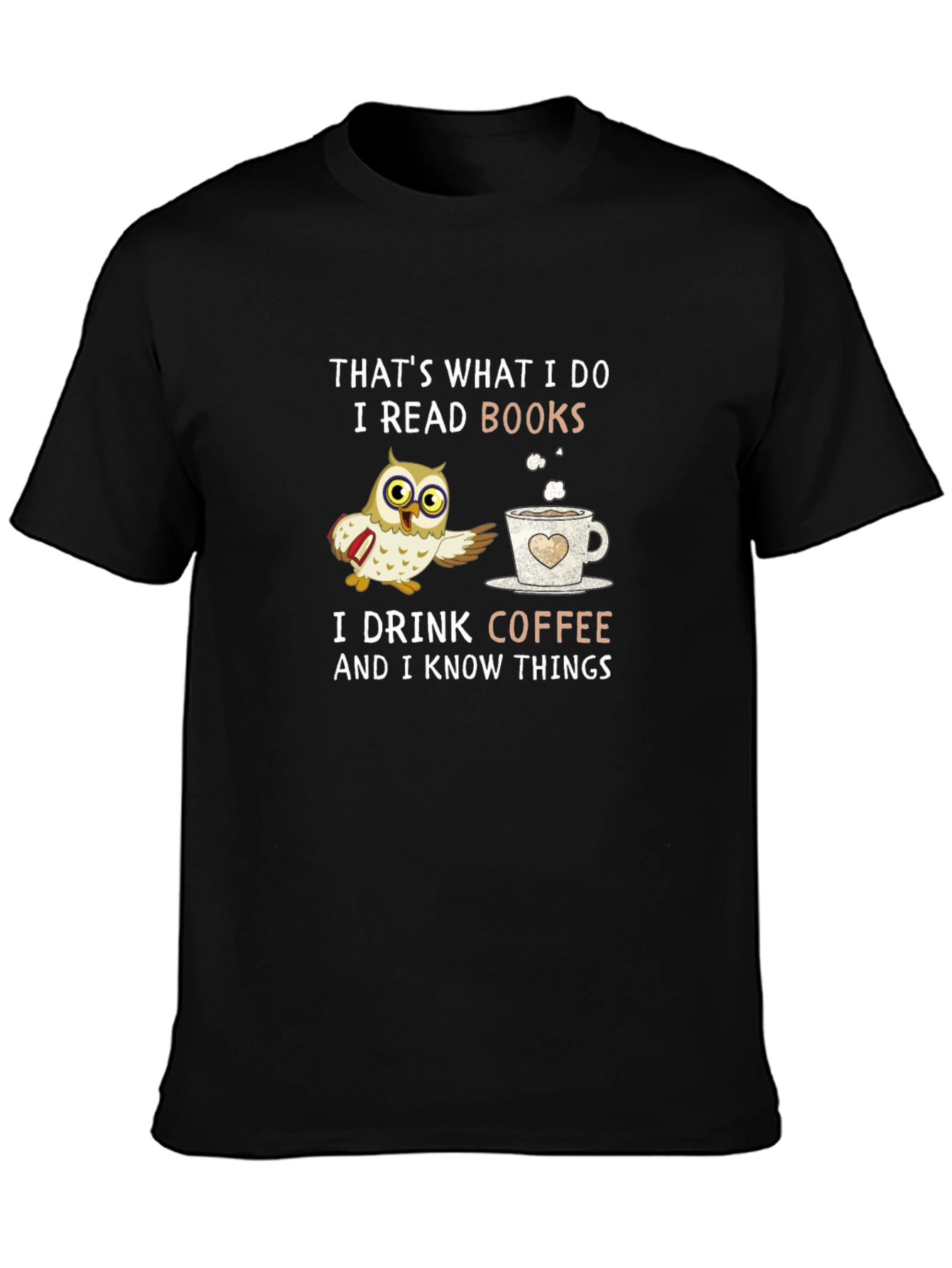 Thats What I Do Owl Coffee Books T-Shirt