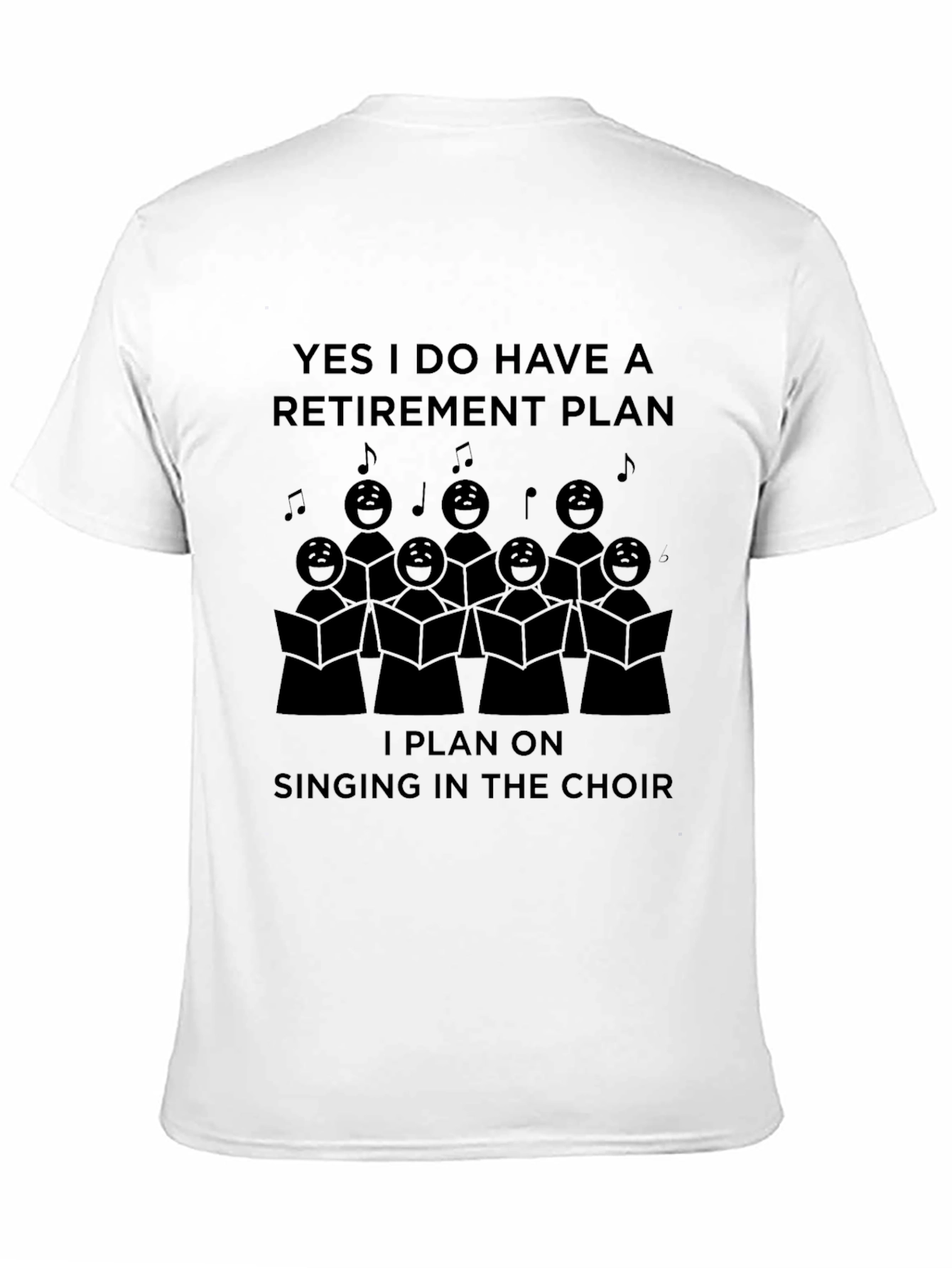 Choir Retirement Plan T-Shirt
