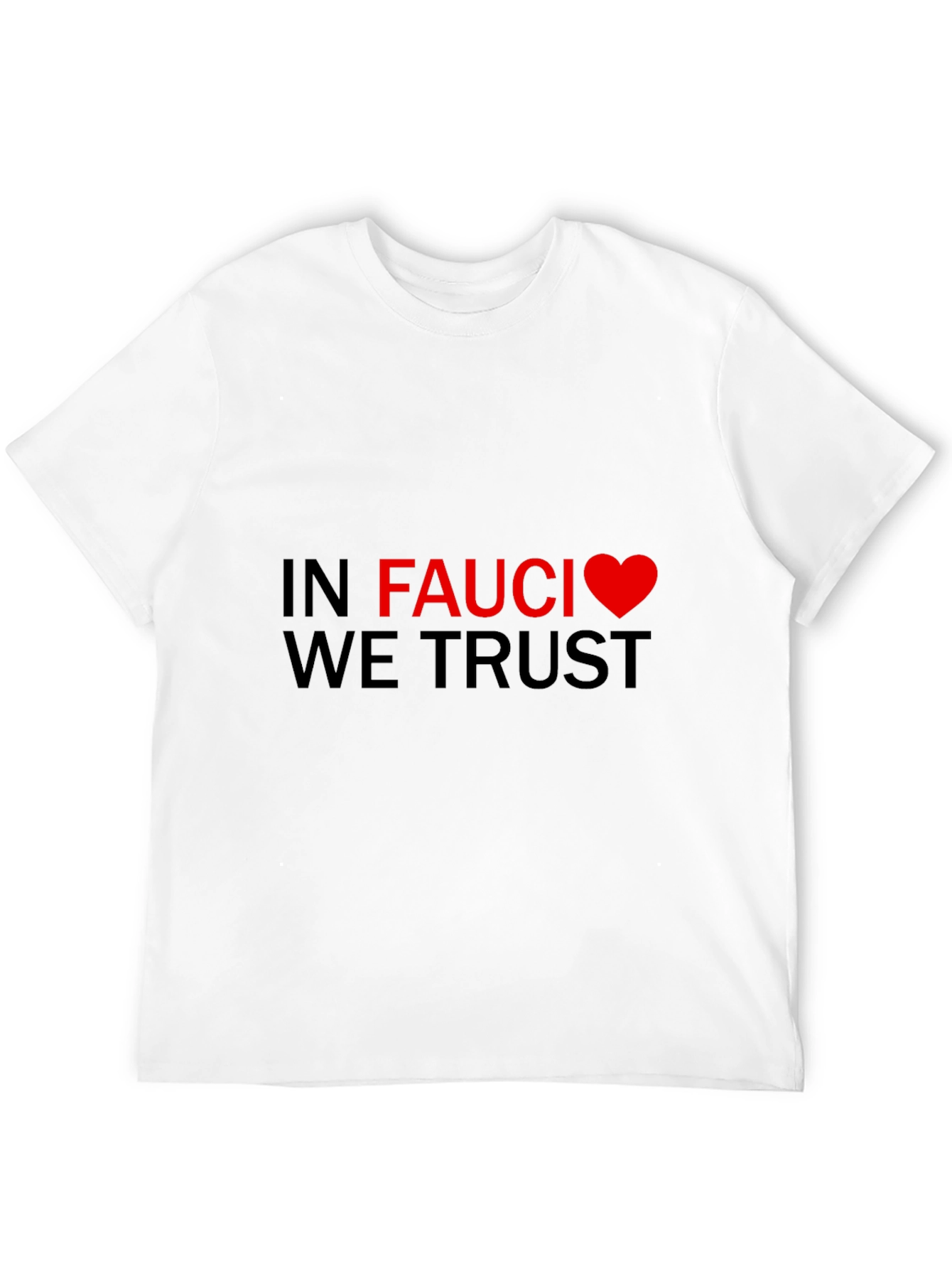 In Fauci We Trust Graphic Tee