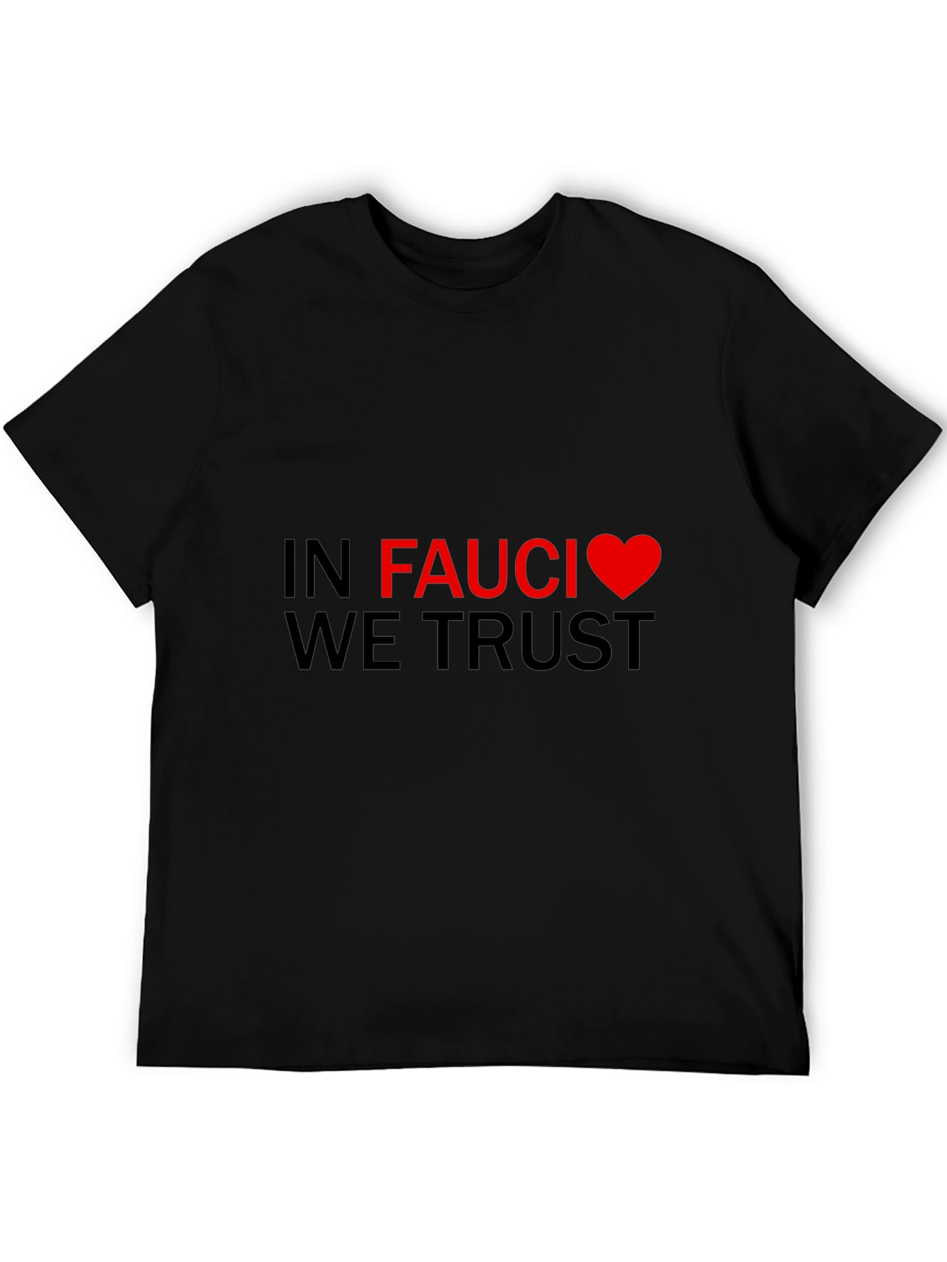 In Fauci We Trust Graphic Tee