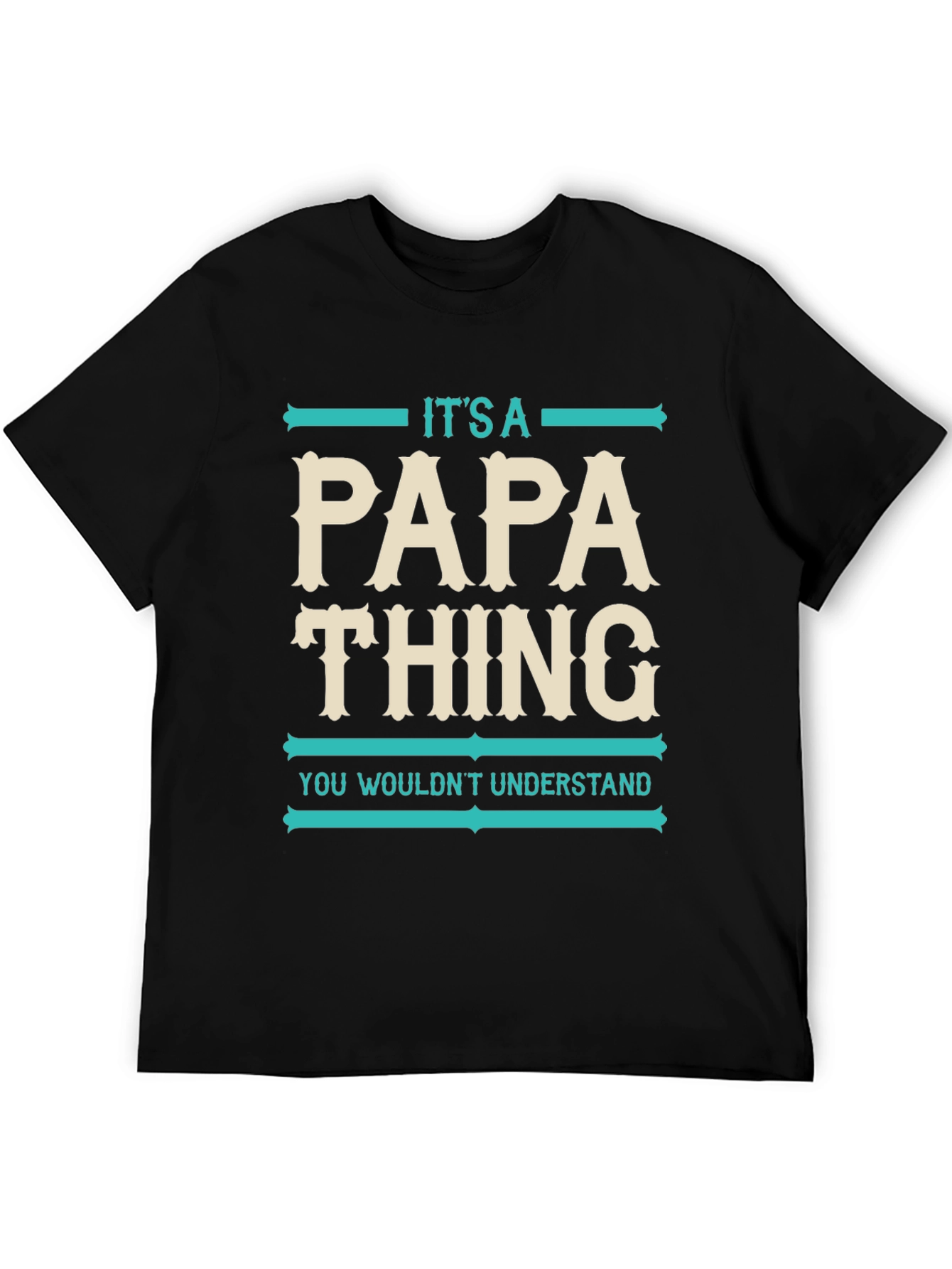 Its A Papa Thing T-Shirt