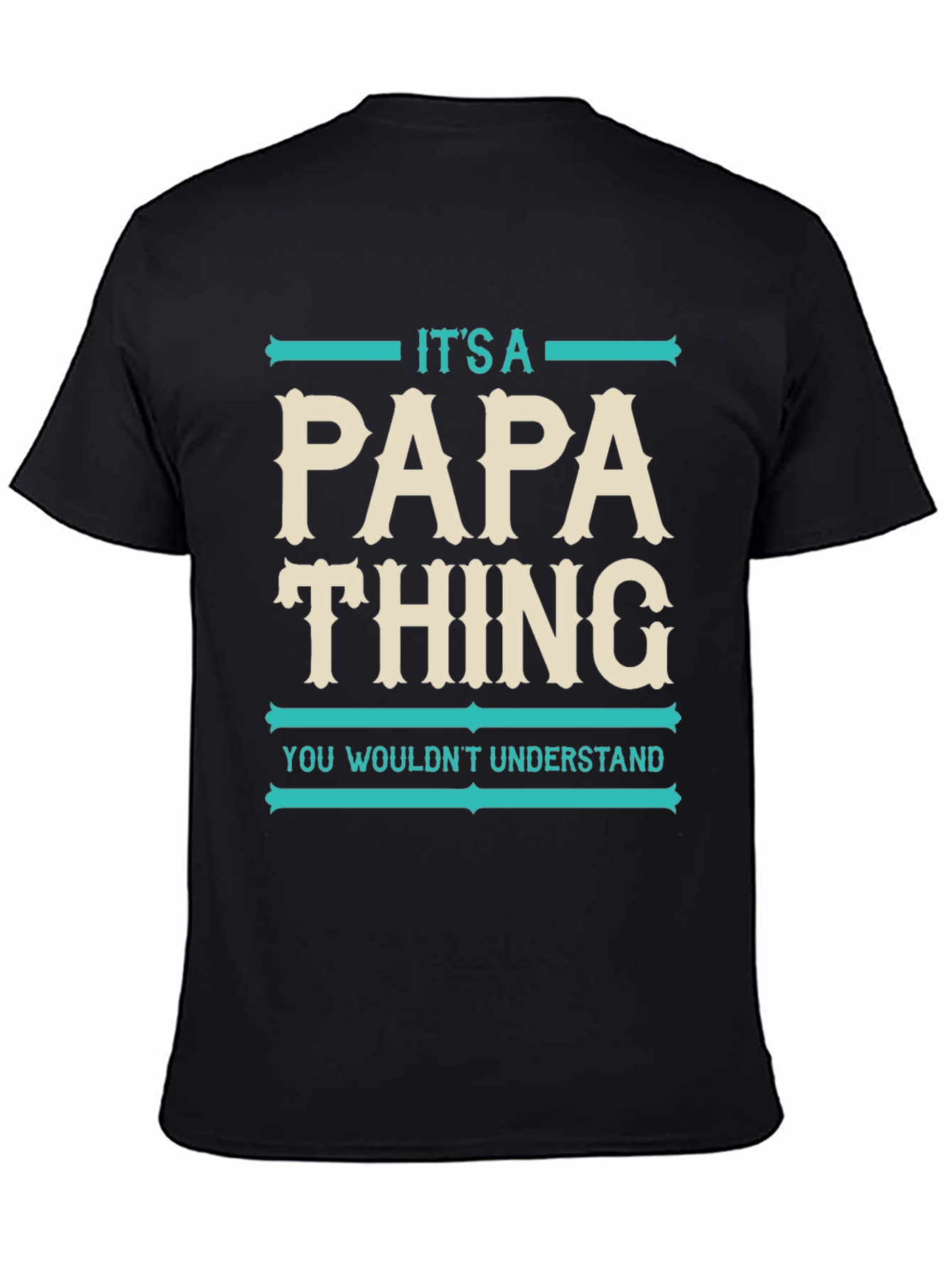 Its A Papa Thing T-Shirt