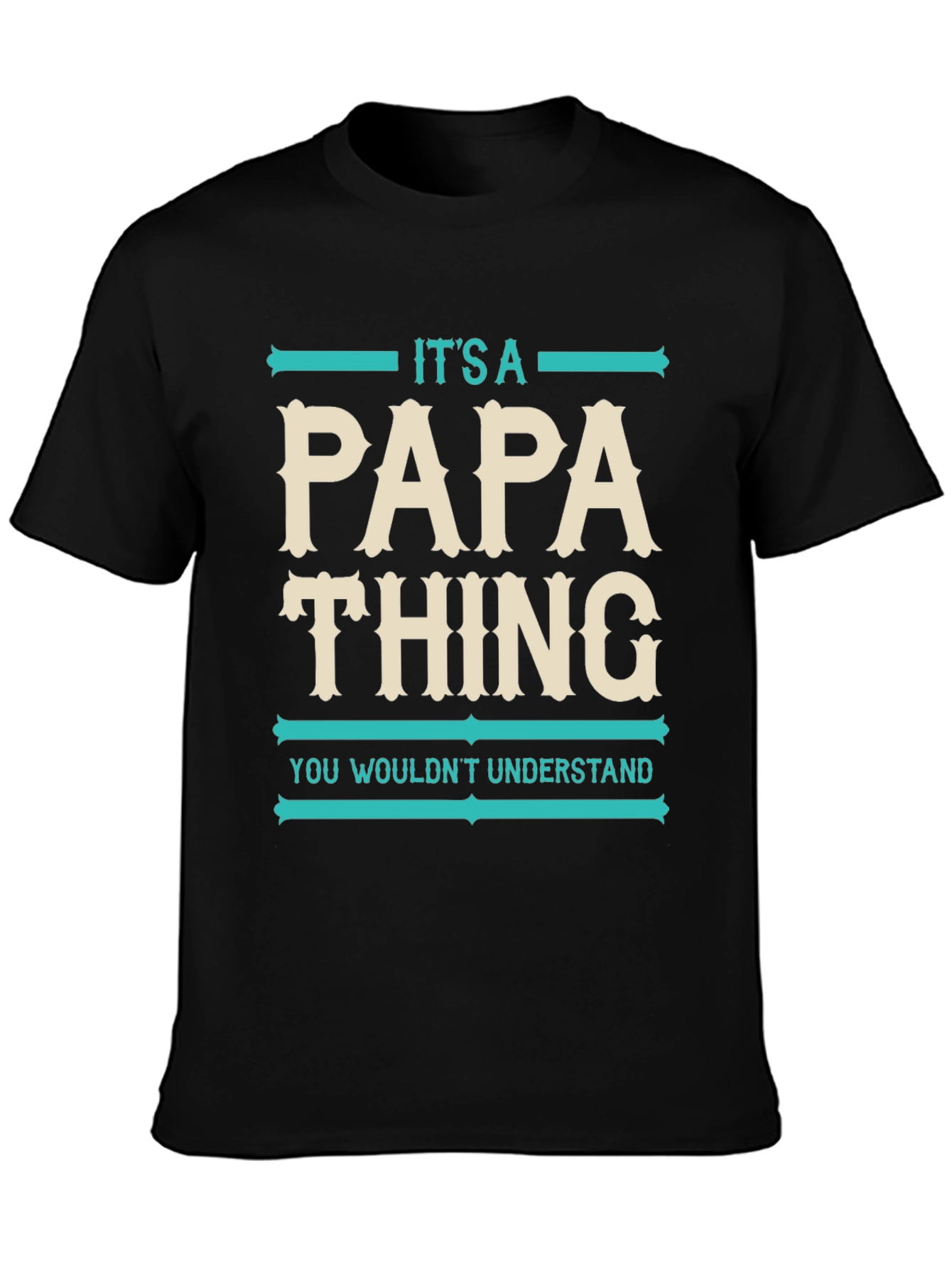 Its A Papa Thing T-Shirt