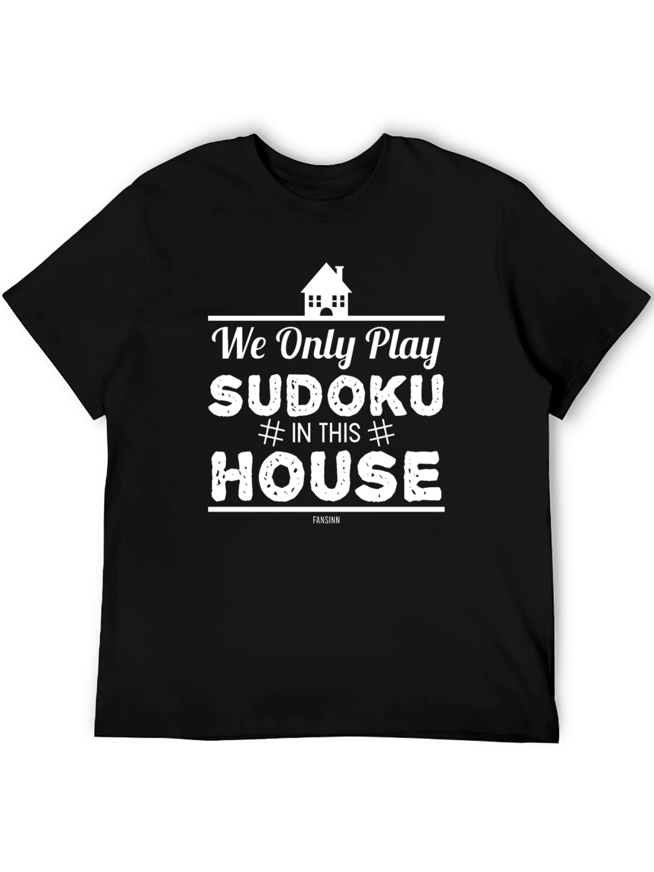 Sudoku House T-Shirt - Play Sudoku Only!
