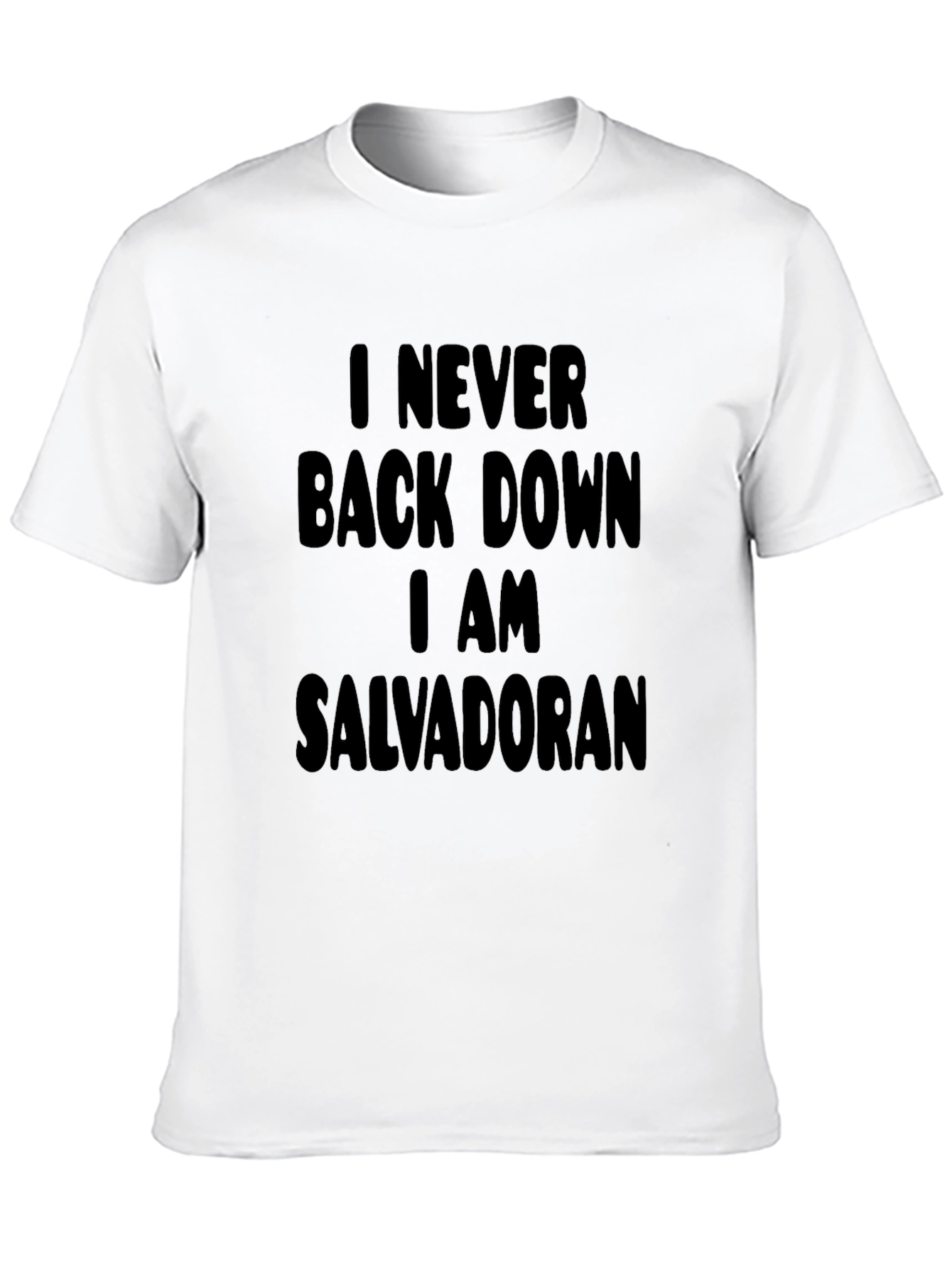 I Never Back Down Salvadoran Black T-Shirt