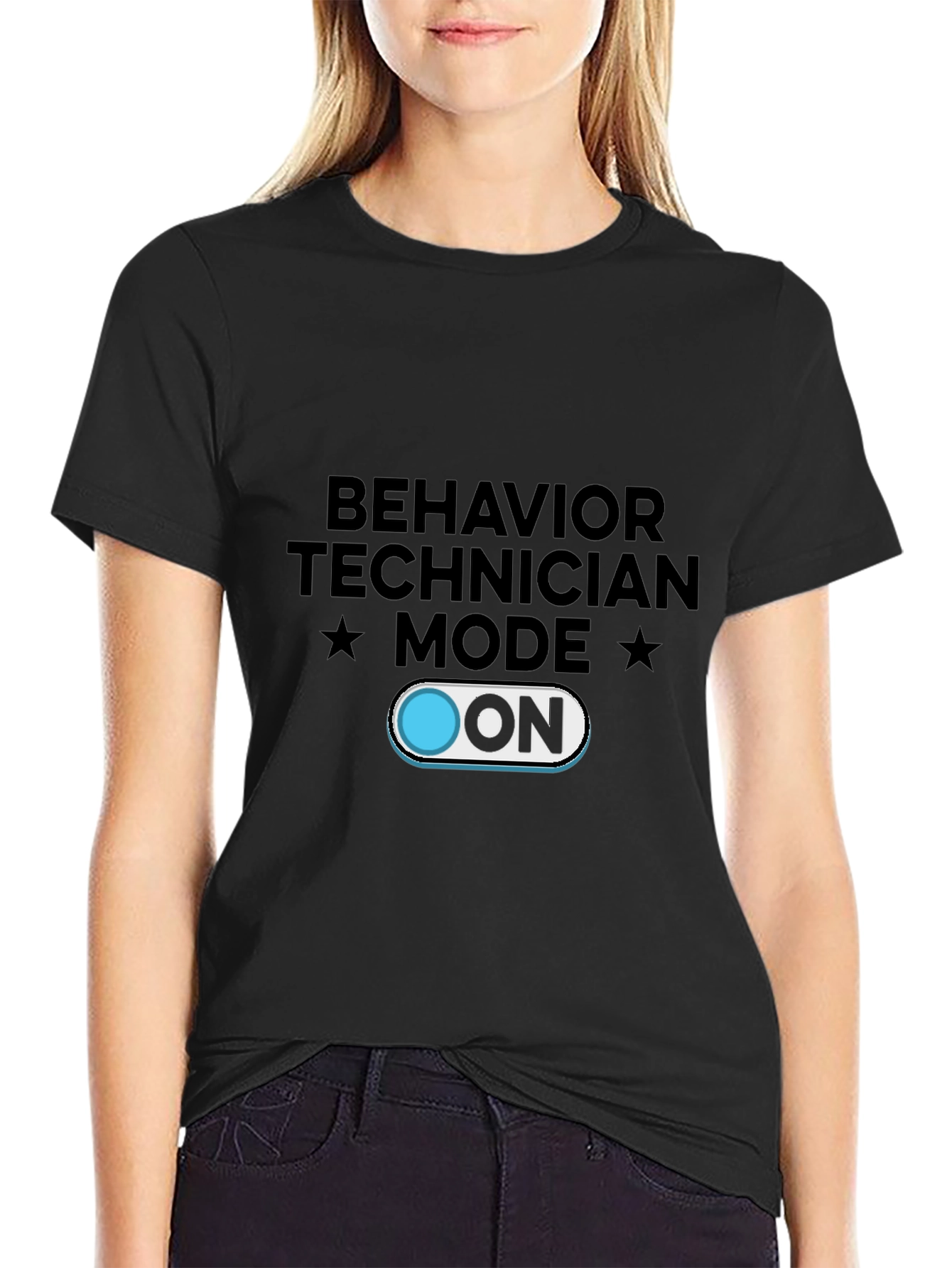 Behavior Technician Mode ON T-Shirt