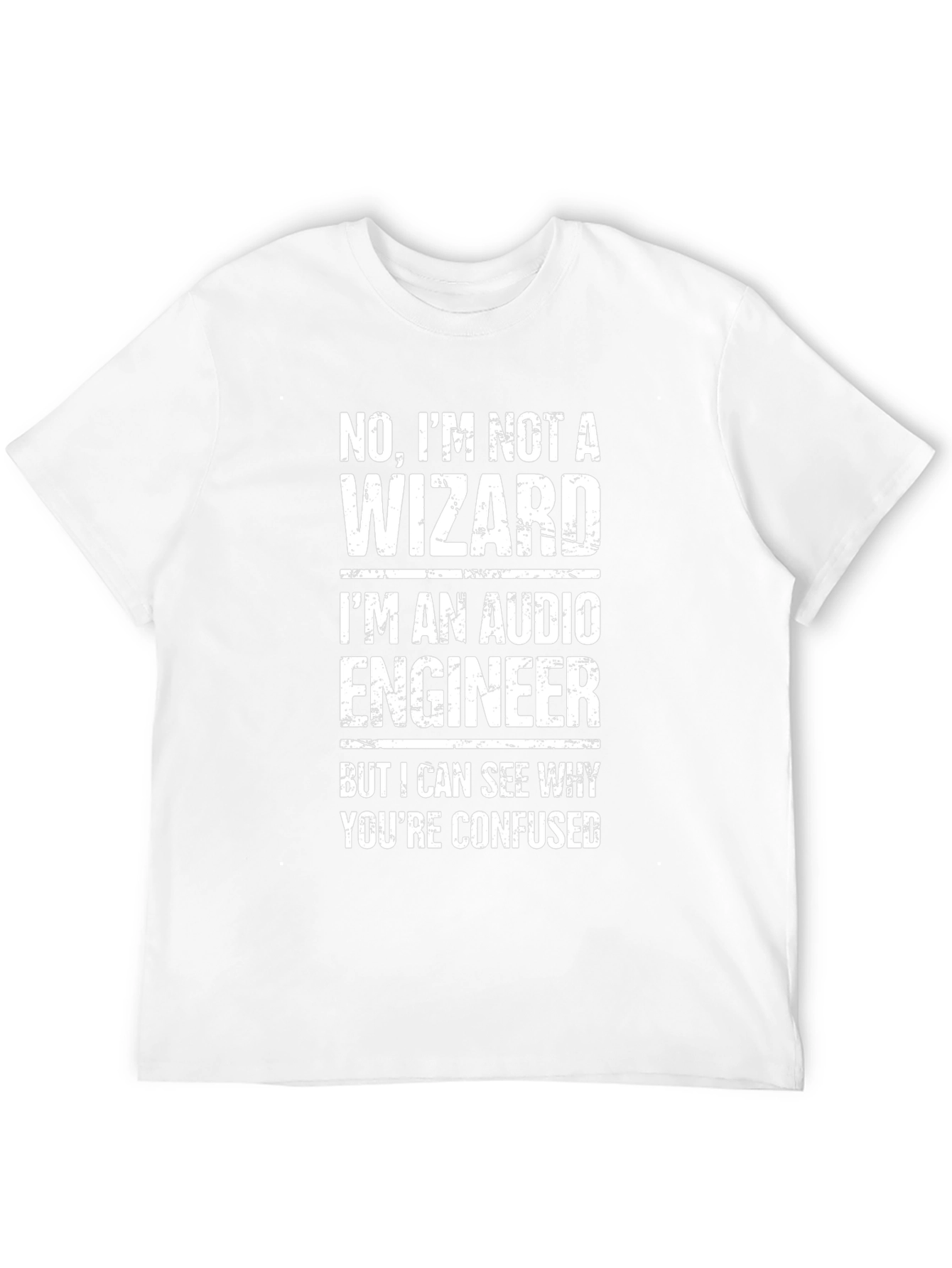 Audio Engineer T-Shirt: Not a Wizard Funny Gift