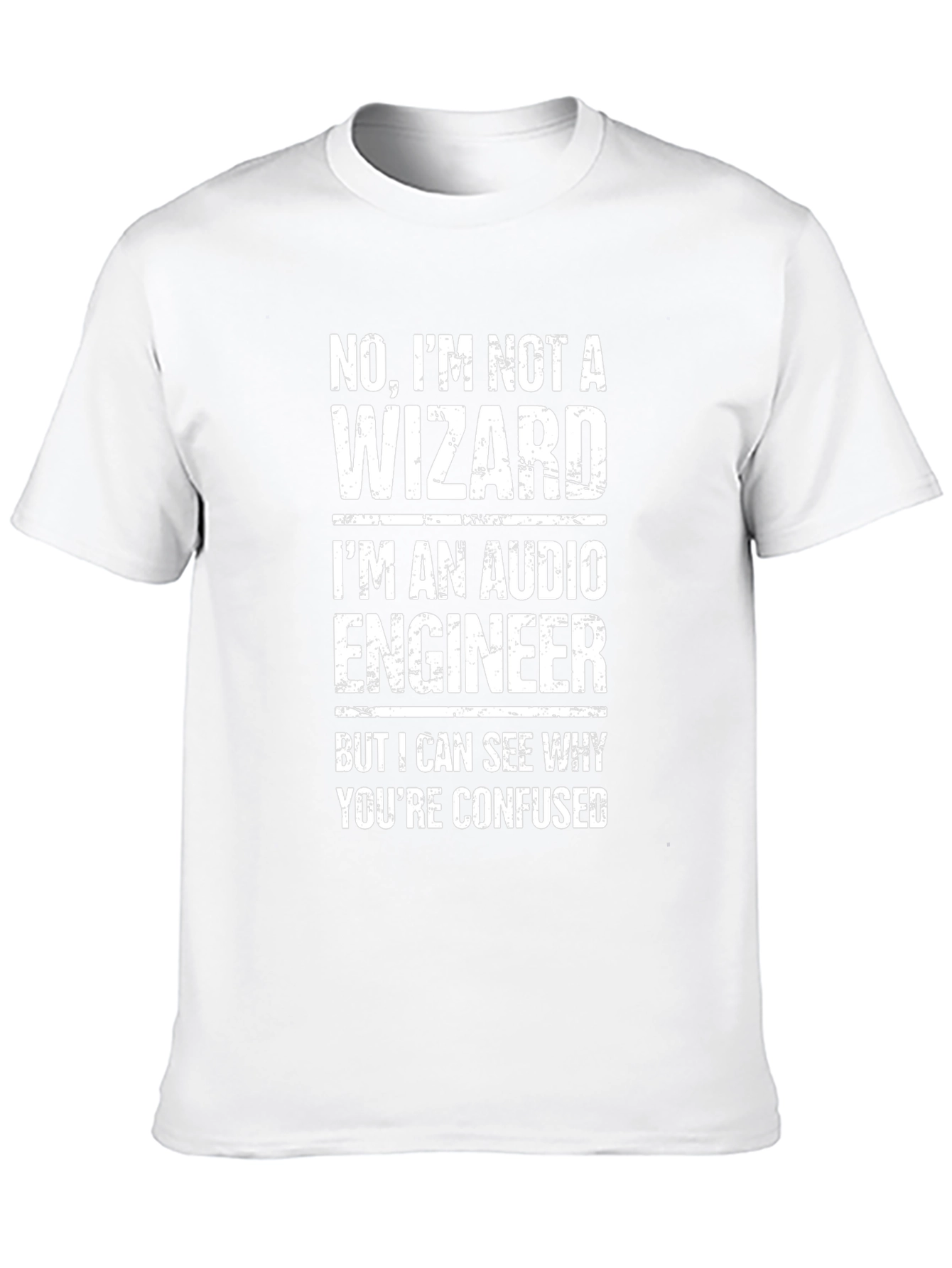 Audio Engineer T-Shirt: Not a Wizard Funny Gift