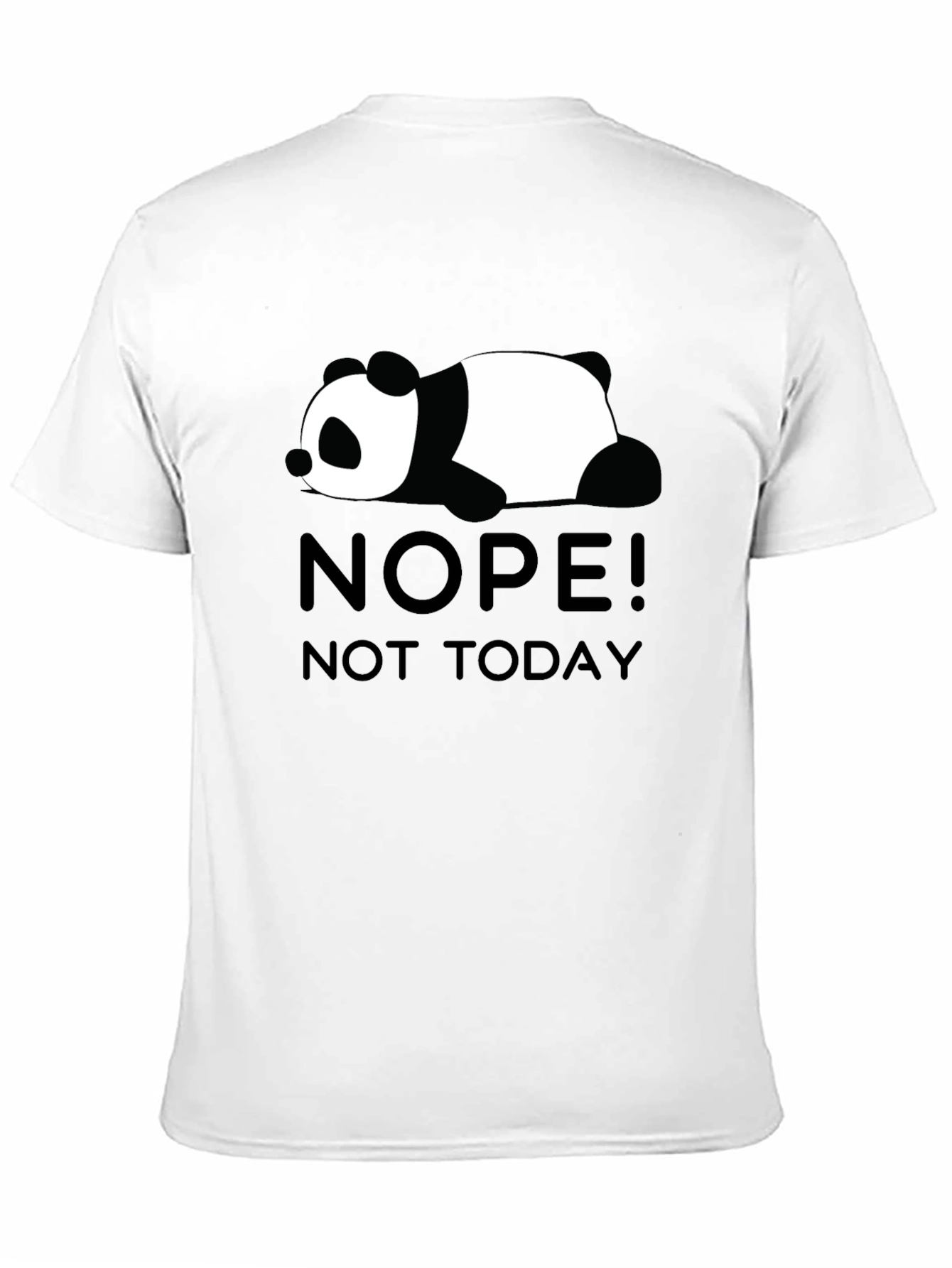 Nope Not Today Panda Tee