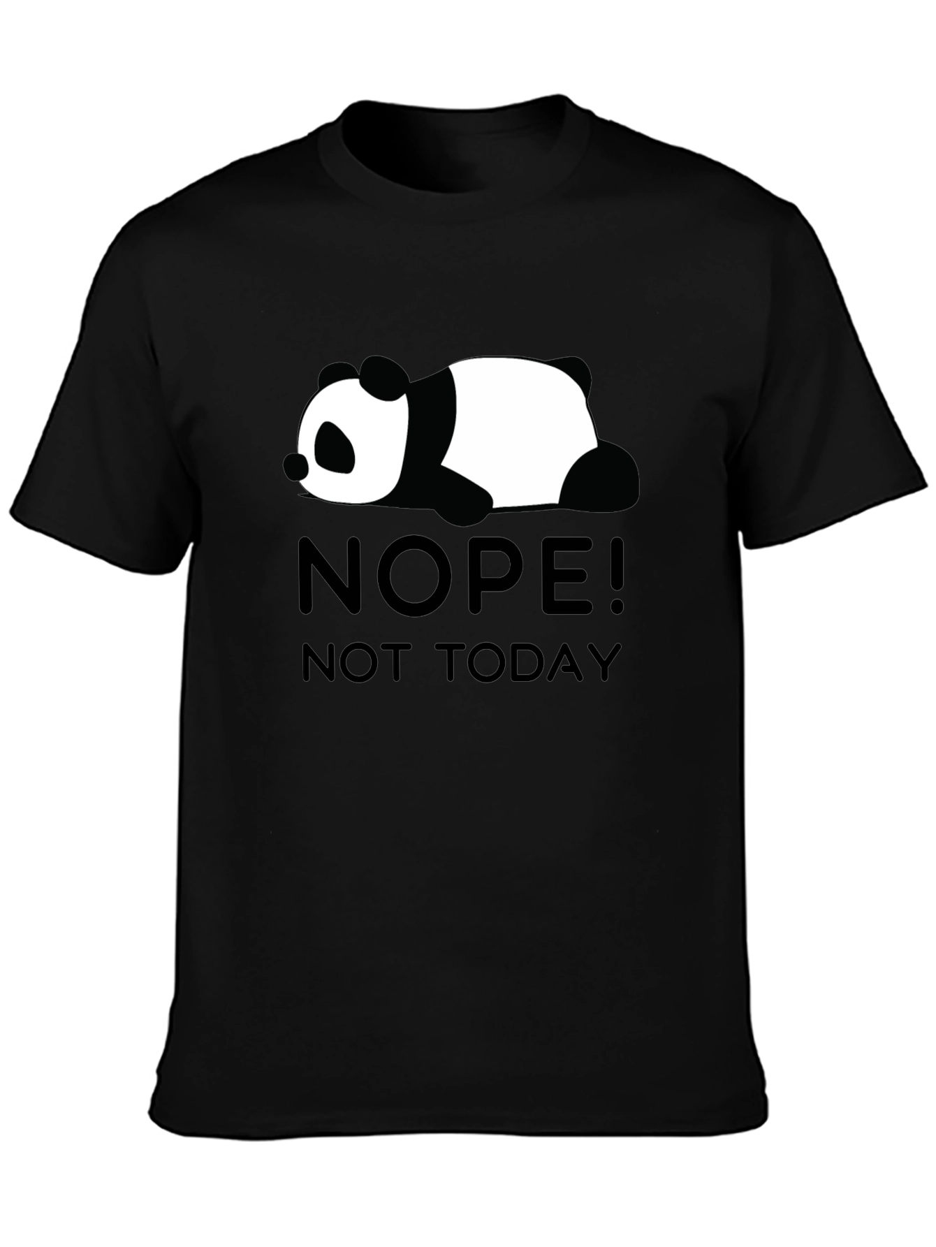 Nope Not Today Panda Tee
