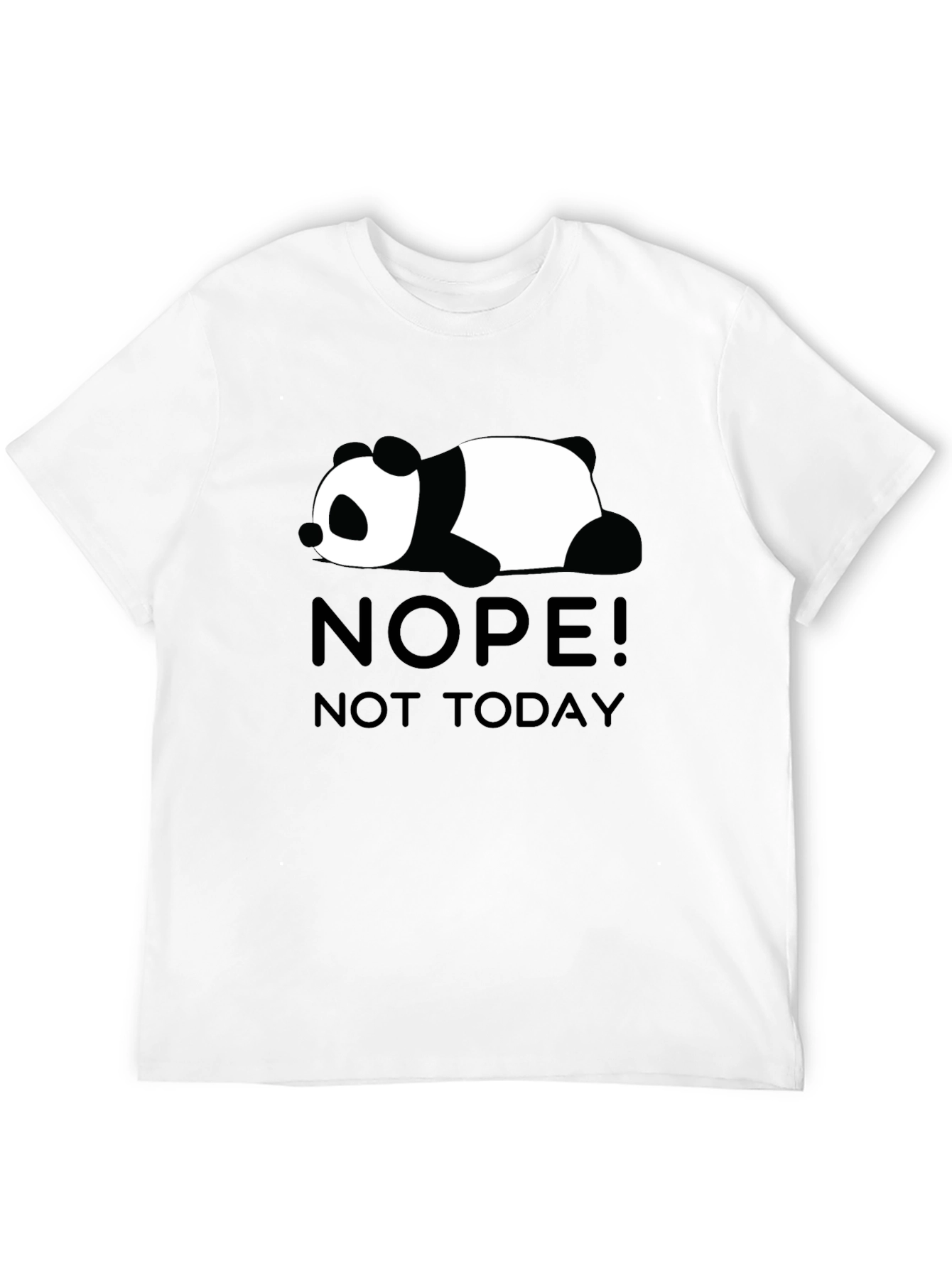 Nope Not Today Panda Tee
