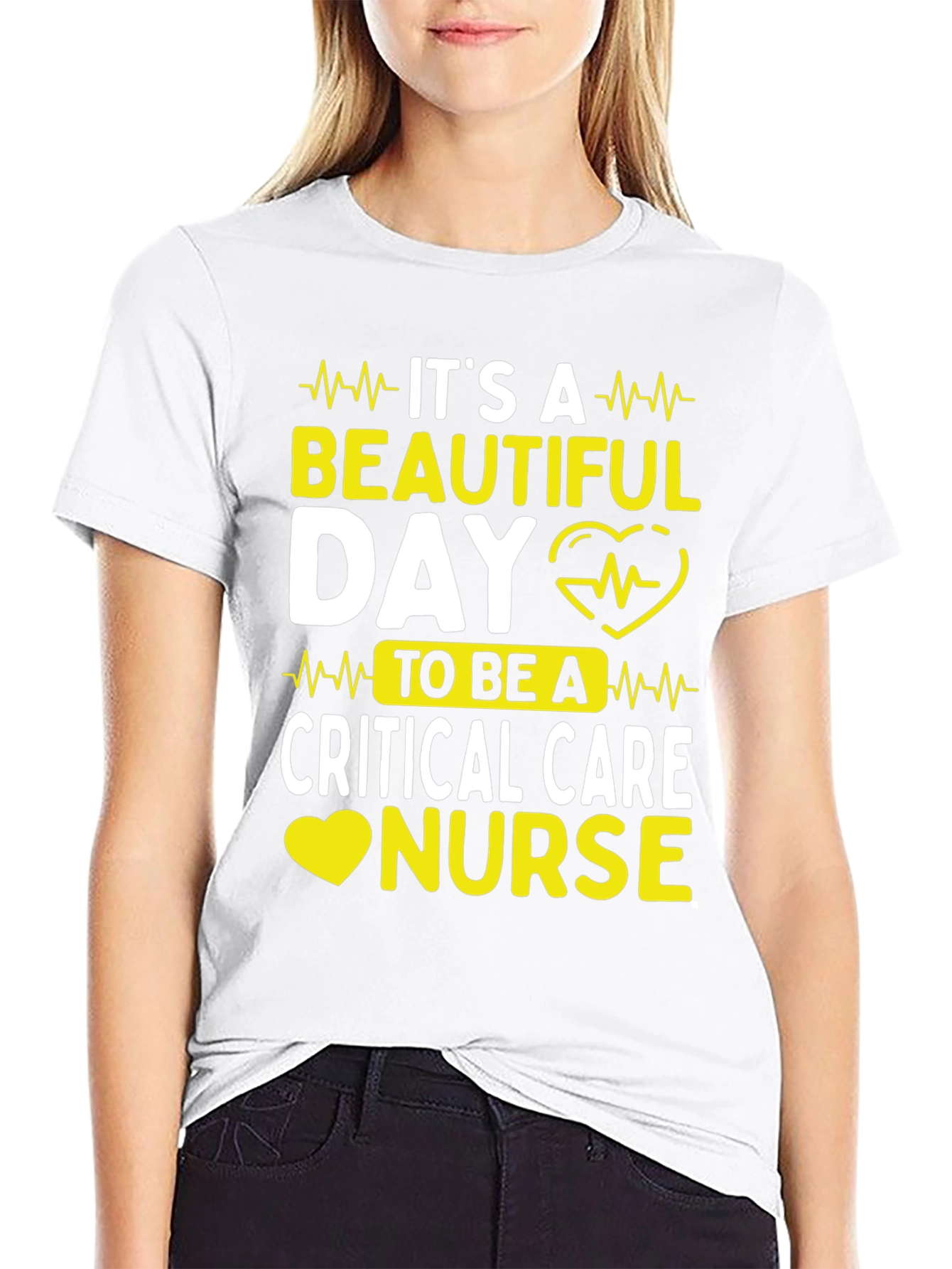 Critical Care Nurse T-Shirt - Its A Beautiful Day!