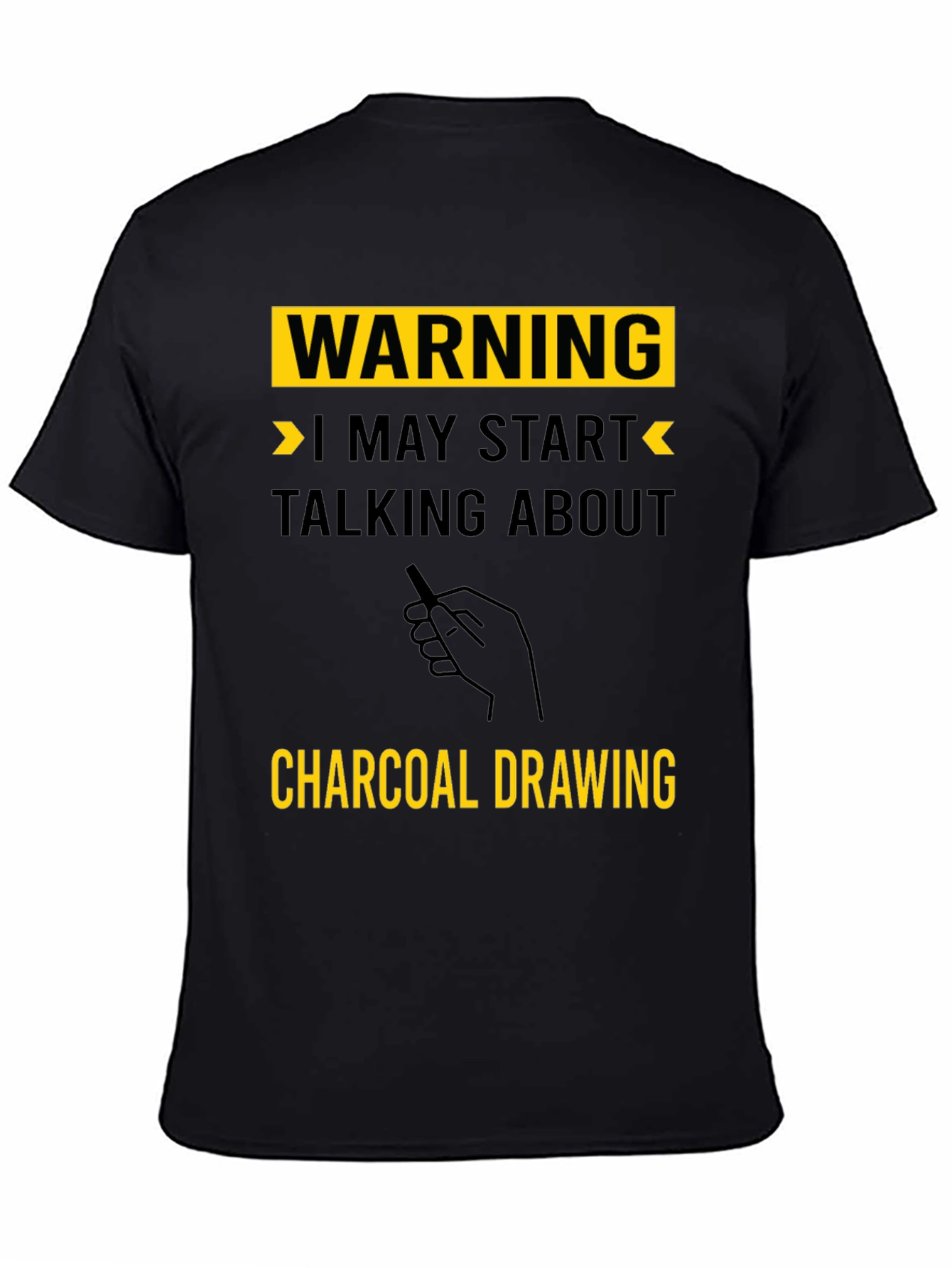 Warning: Charcoal Drawing T-Shirt - Artists Humor Tee