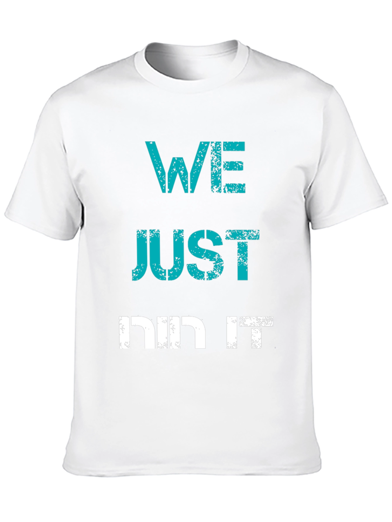 Edgy We Just Did It Graphic Tee