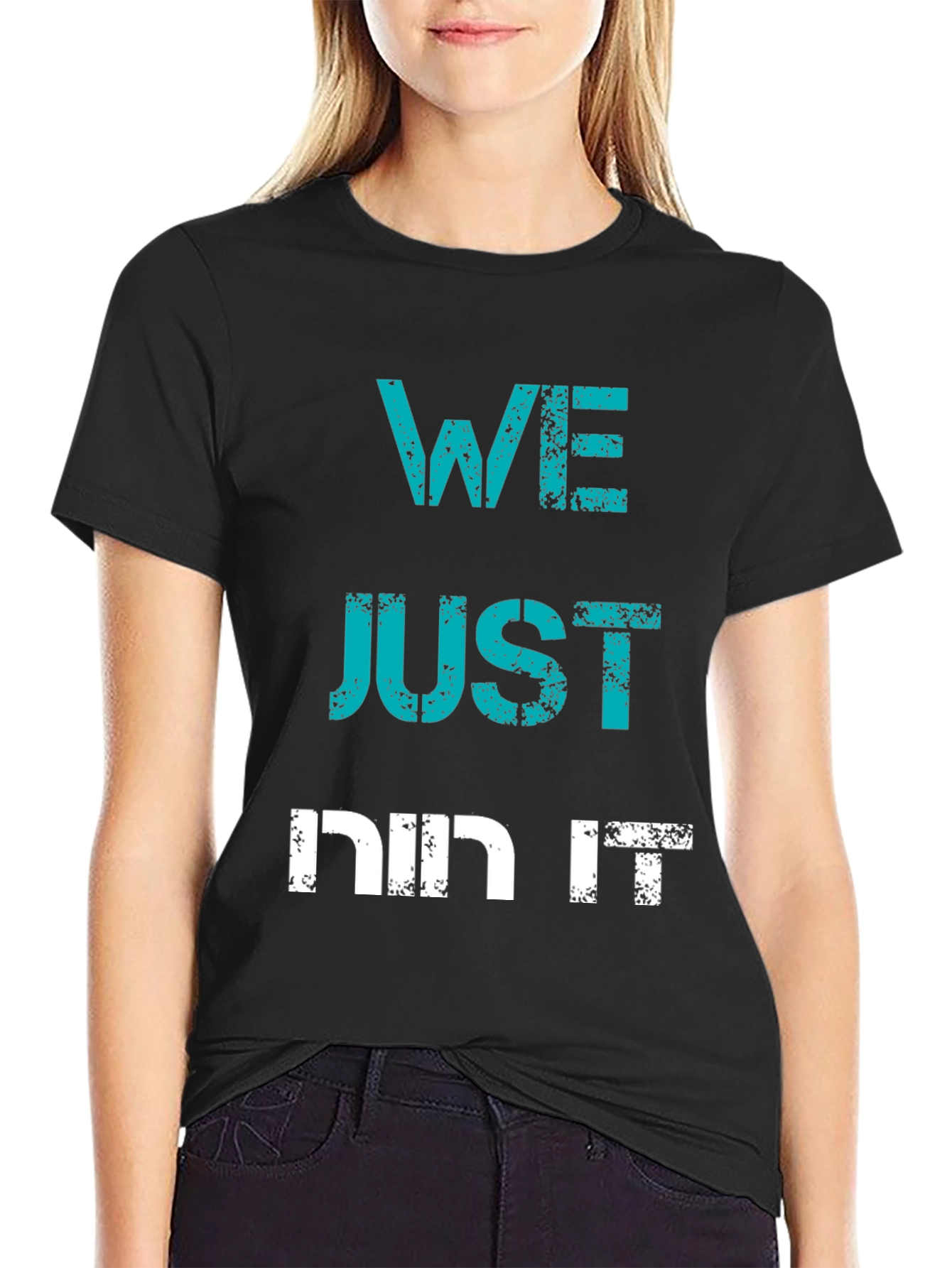 Edgy We Just Did It Graphic Tee